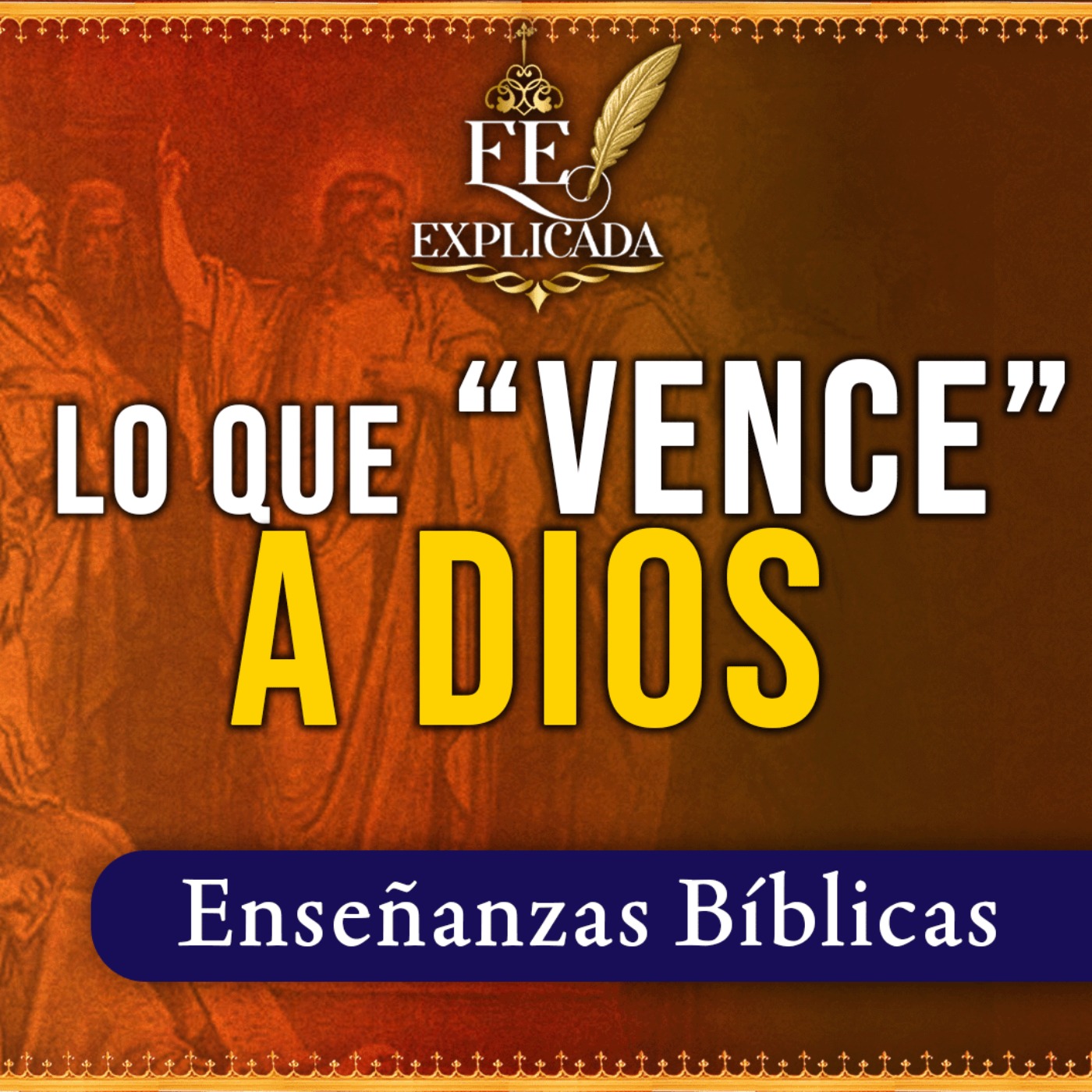 Oración: Lo único que “vence” a Dios (Podcast Bíblico) N.º 5 episode artwork