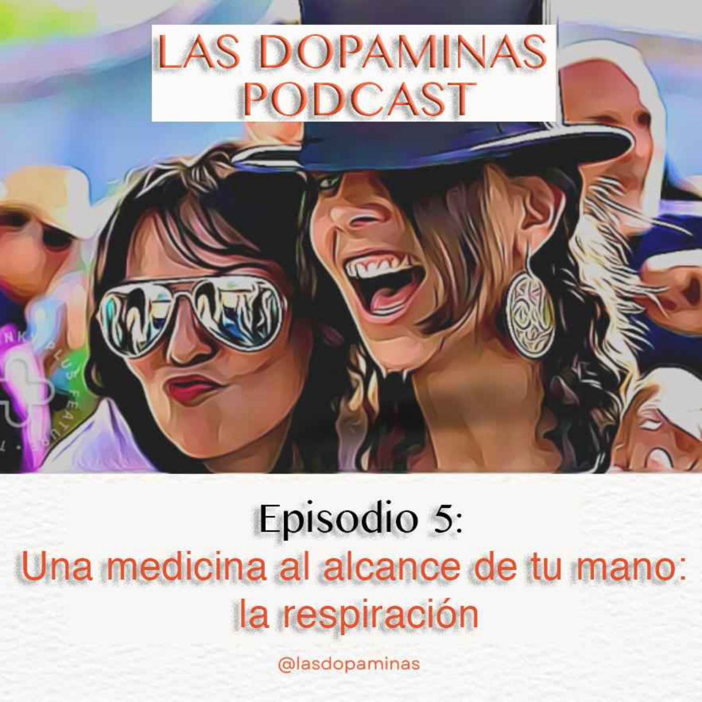 Las Dopaminas podcast