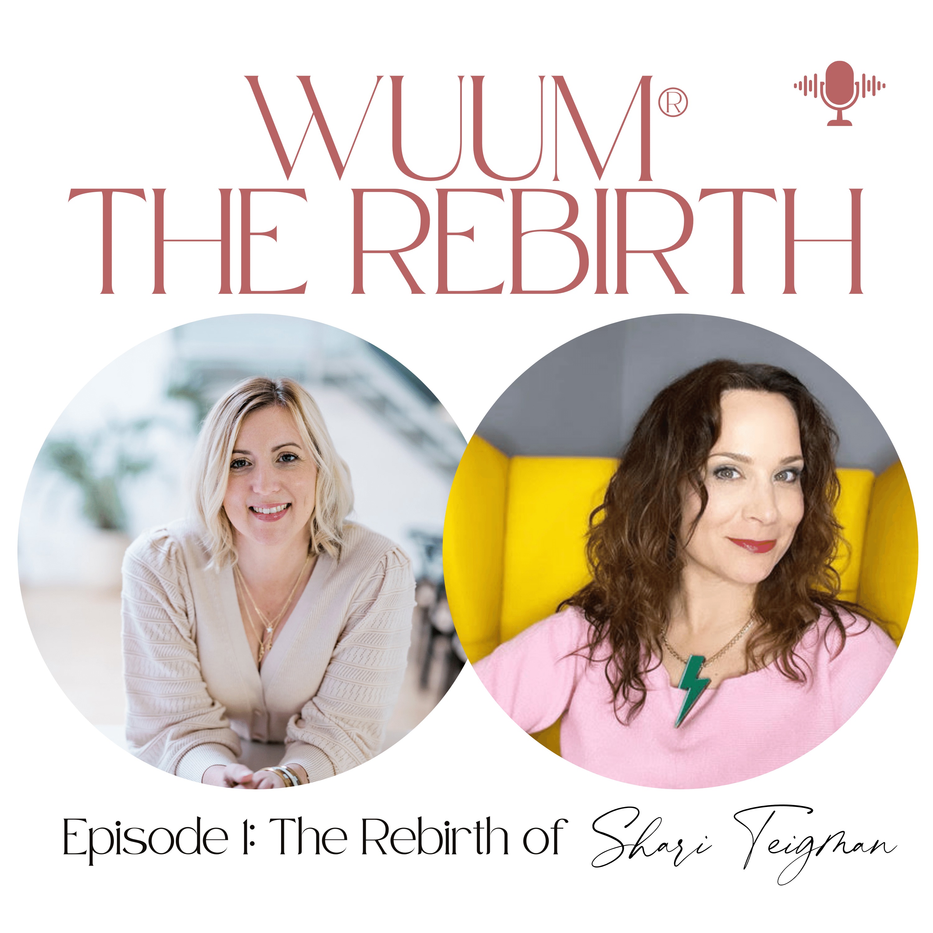 Wuum® The Rebirth Podcast