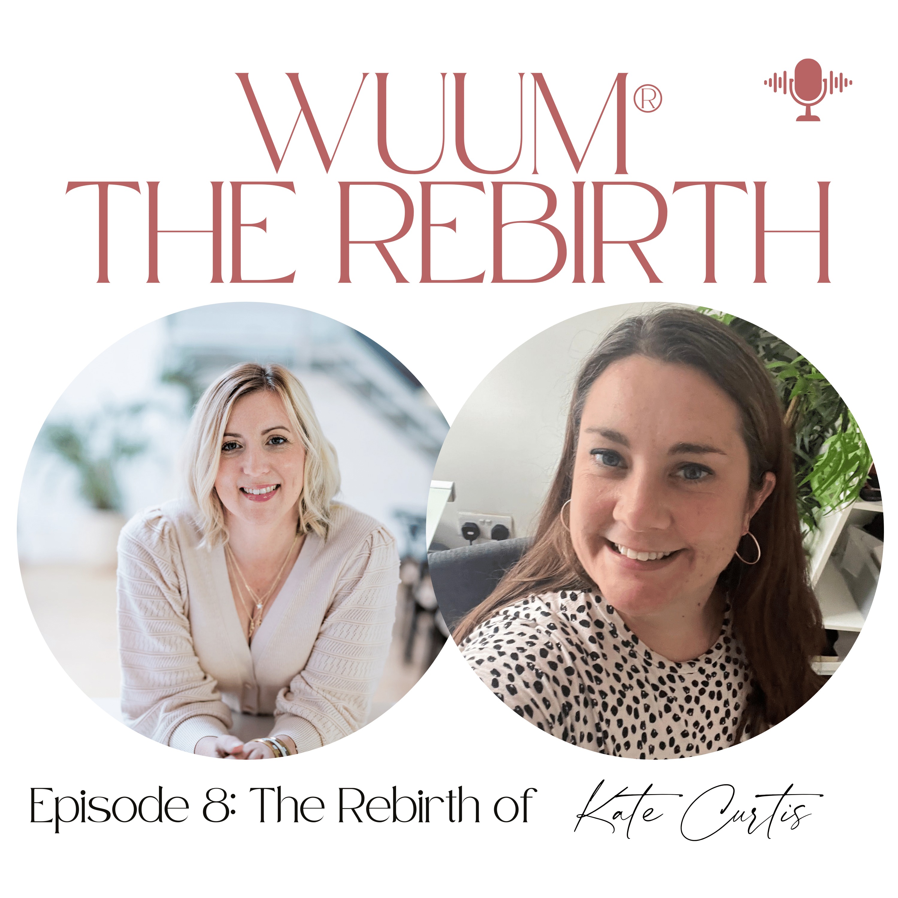 Wuum® The Rebirth Podcast