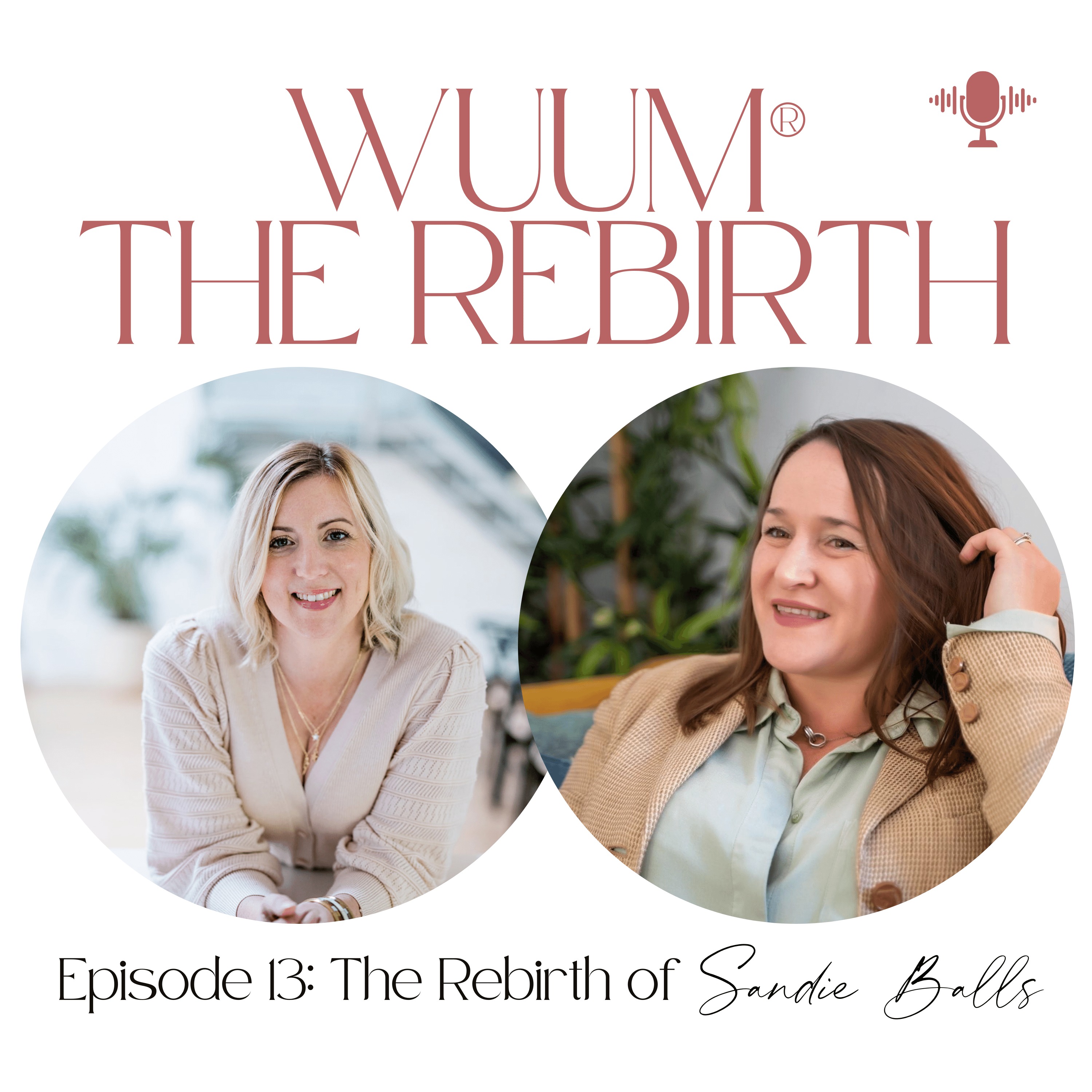 Wuum® The Rebirth Podcast
