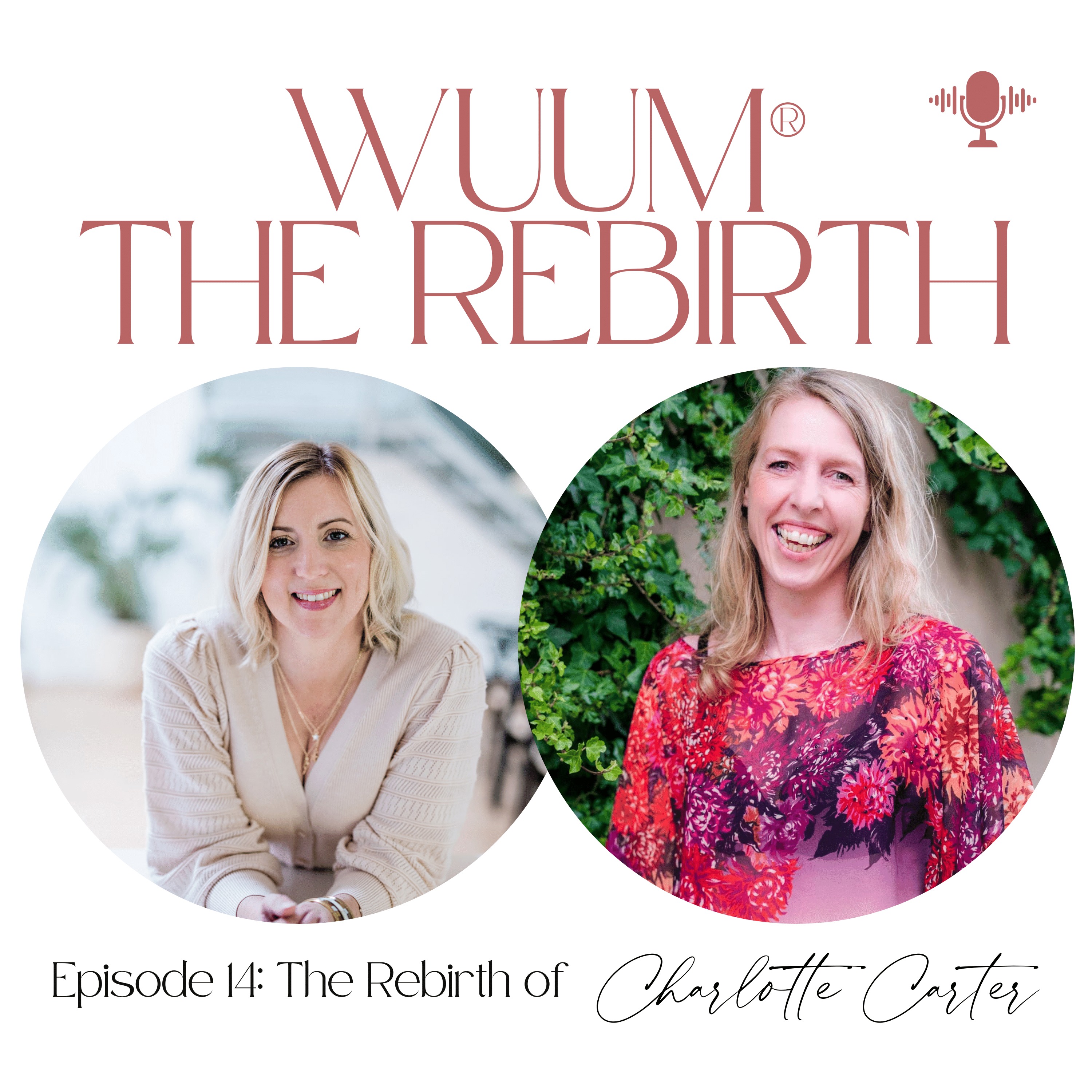 Wuum® The Rebirth Podcast
