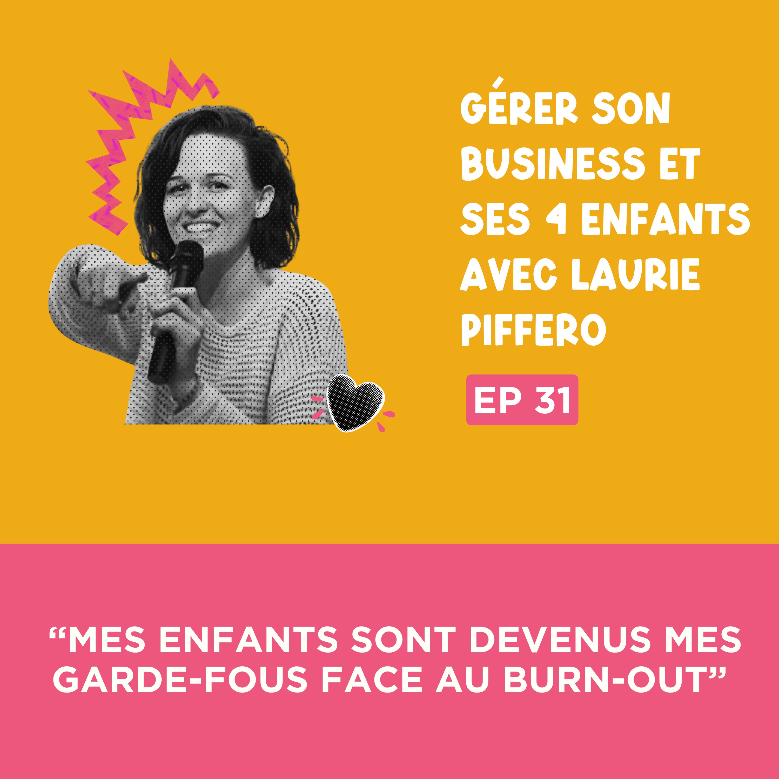 [Extrait] “Mes enfants sont devenus mes garde-fous face au burn-out”, avec Laurie Piffero episode artwork