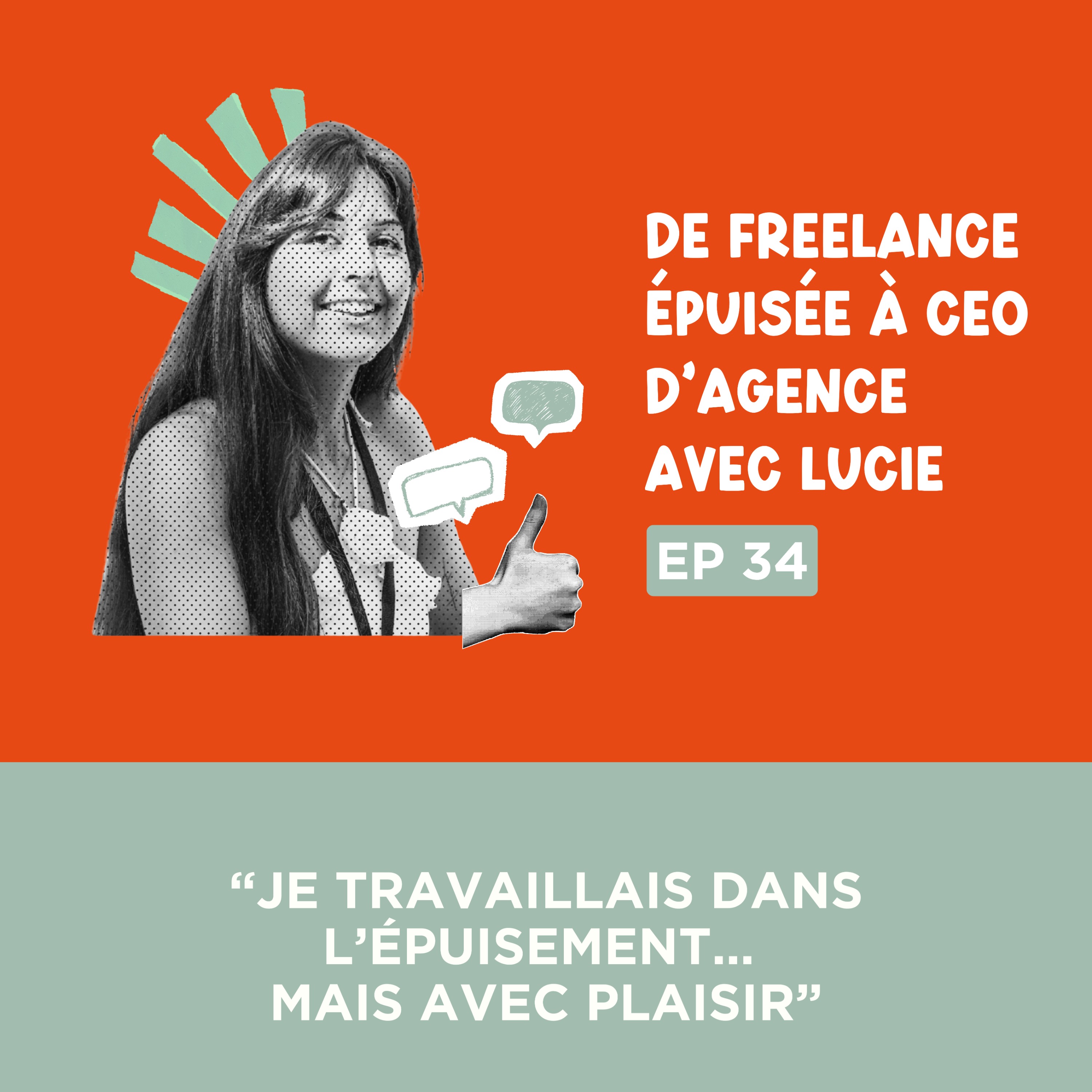 [Extrait] "Je travaillais dans l'épuisement... mais avec plaisir" - Le piège de l'entrepreneuriat avec Lucie de la HiveAgency episode artwork