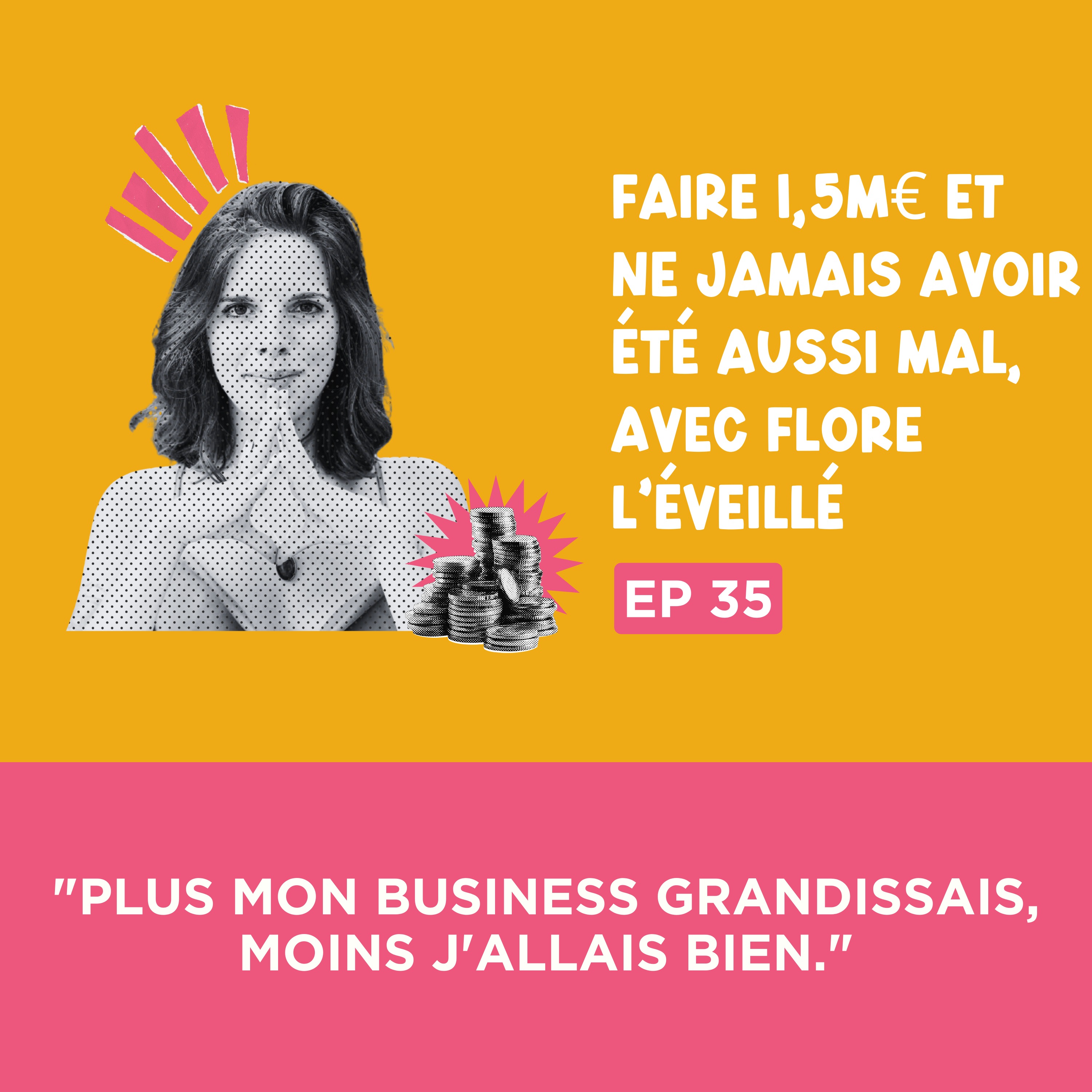 [Teaser] Flore L'éveillé : "Plus mon business grandissais, moins j'allais bien." episode artwork