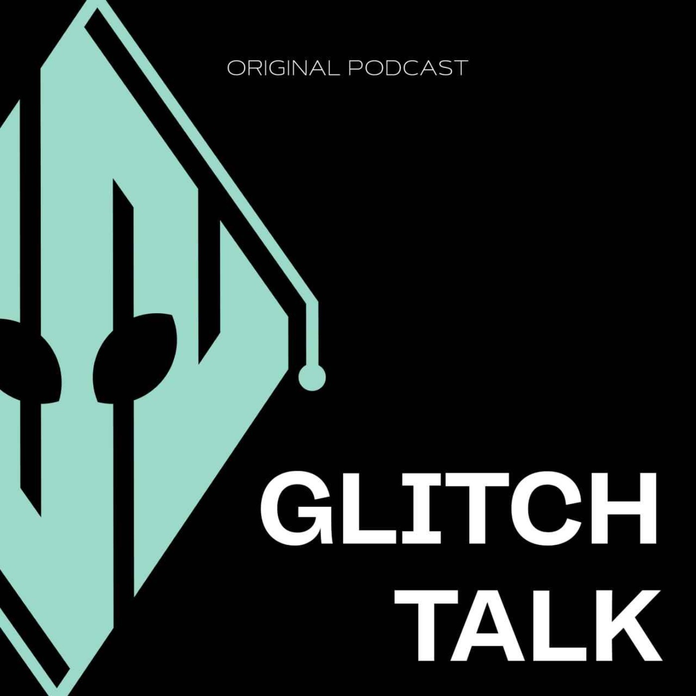 Glitch Talk