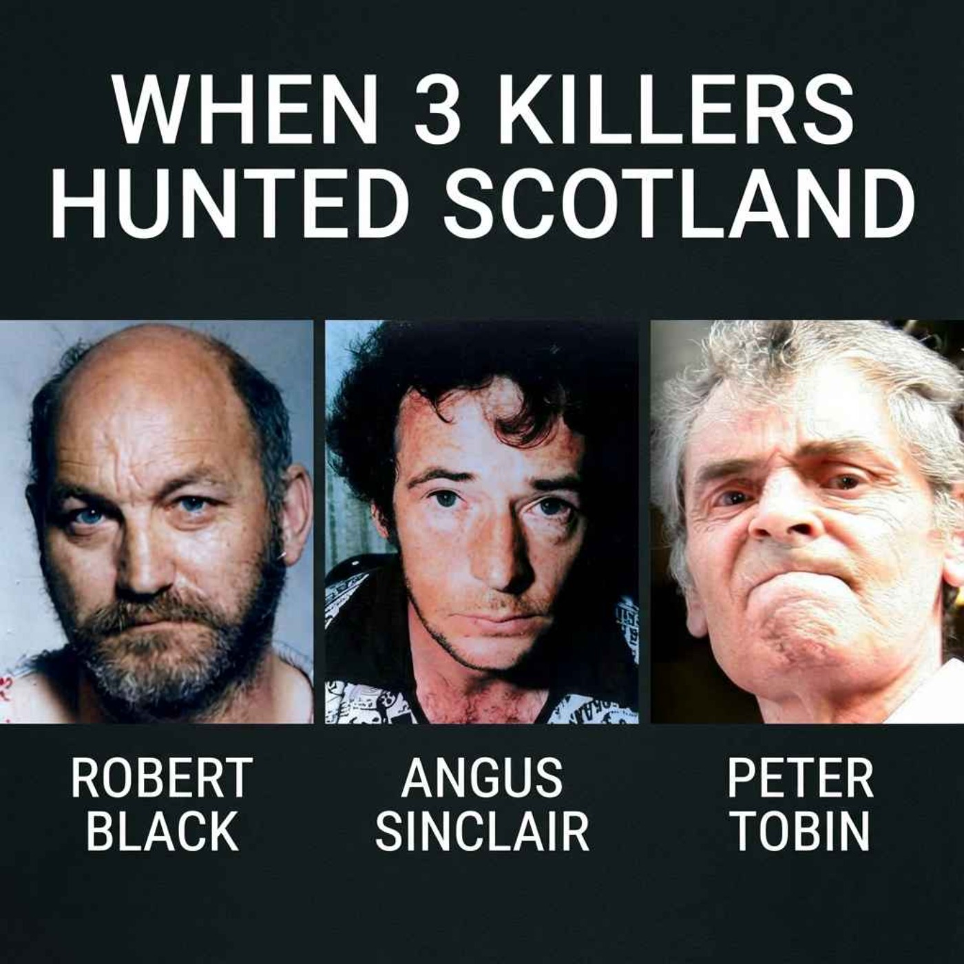 When 3 Serial Killers Hunted Scotland at the Same Time Part 1