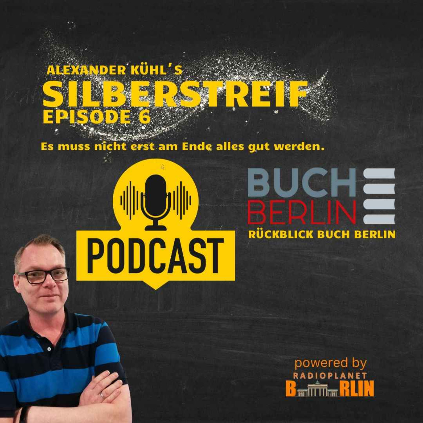 Silberstreif - Es muss nicht erst am Ende alles gut werden.