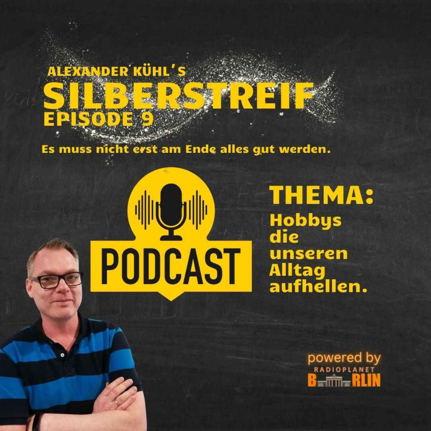 Silberstreif - Es muss nicht erst am Ende alles gut werden.