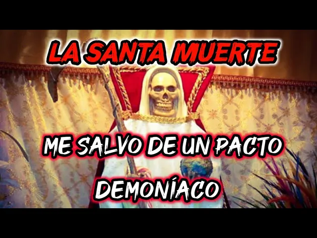 LA SANTA MUERTE ME SALVO DE UN PACTO DEMONÍACO | HISTORIAS DE TERROR