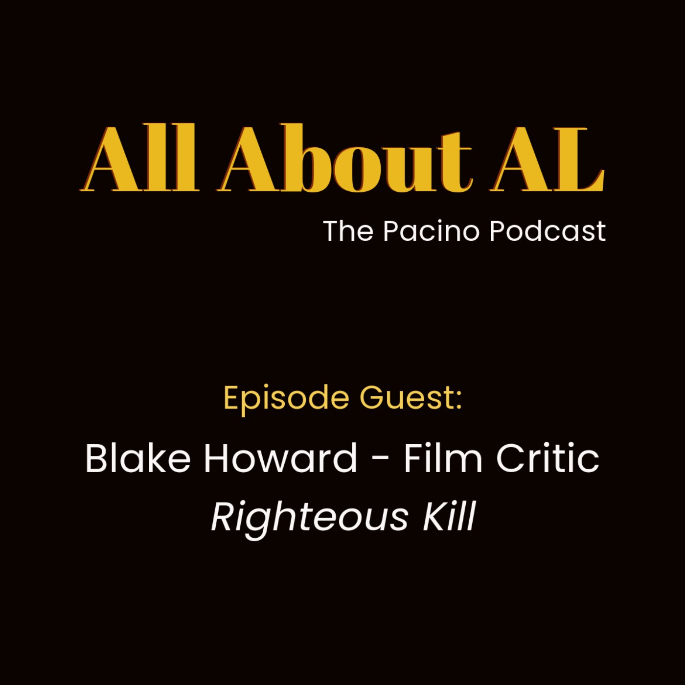 Episode 9: Righteous Kill with Blake Howard