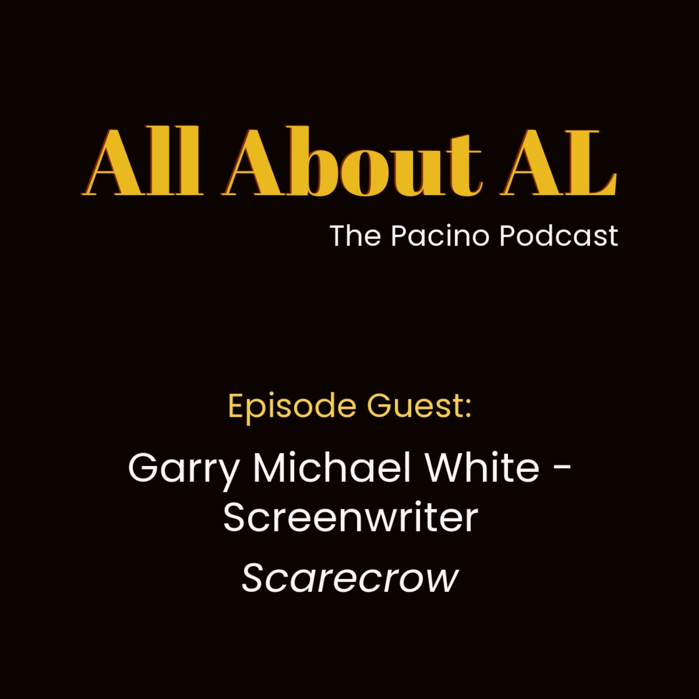 Episode 10: Scarecrow with Garry Michael White