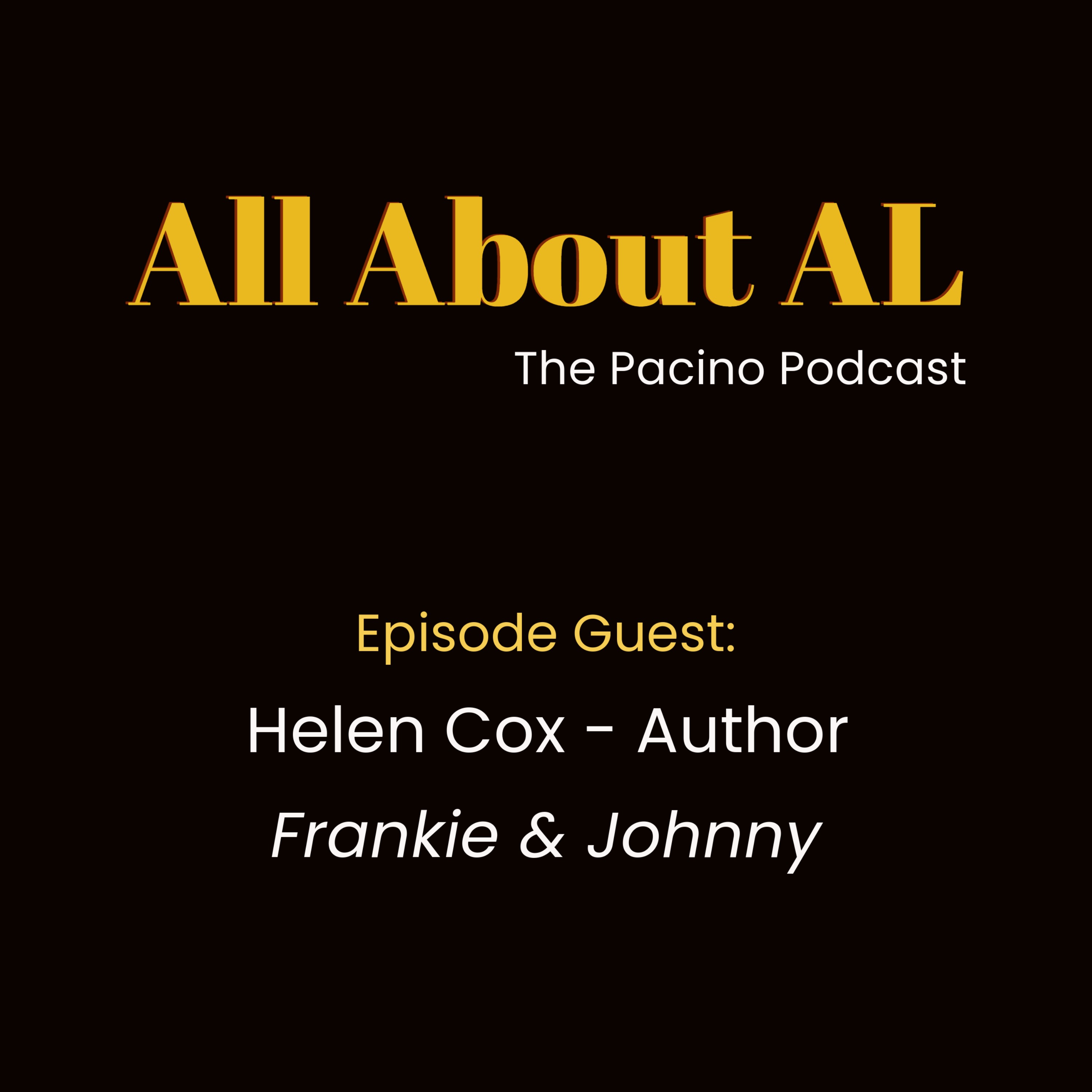 Episode 11: Frankie & Johnny with Helen Cox
