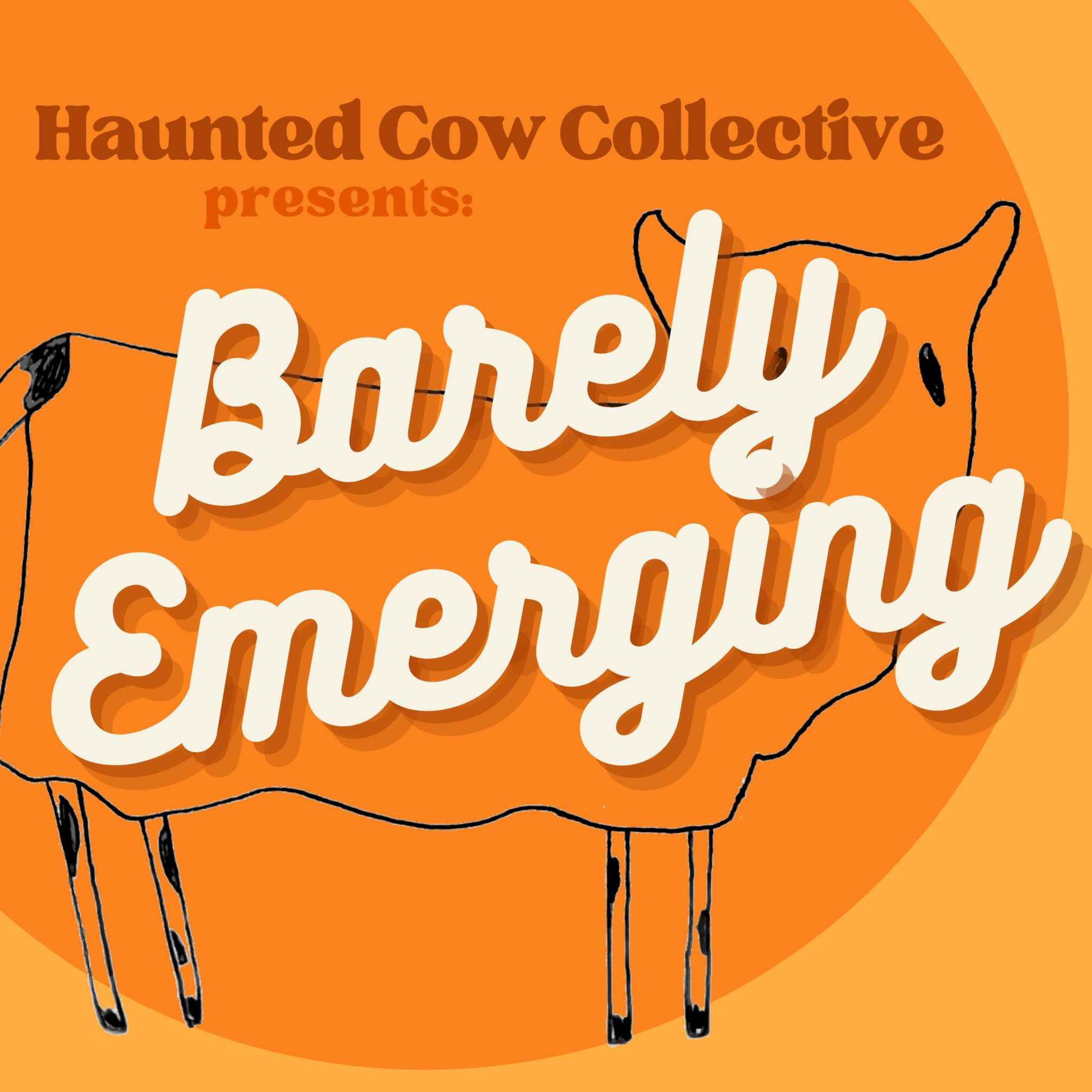 Barely Emerging