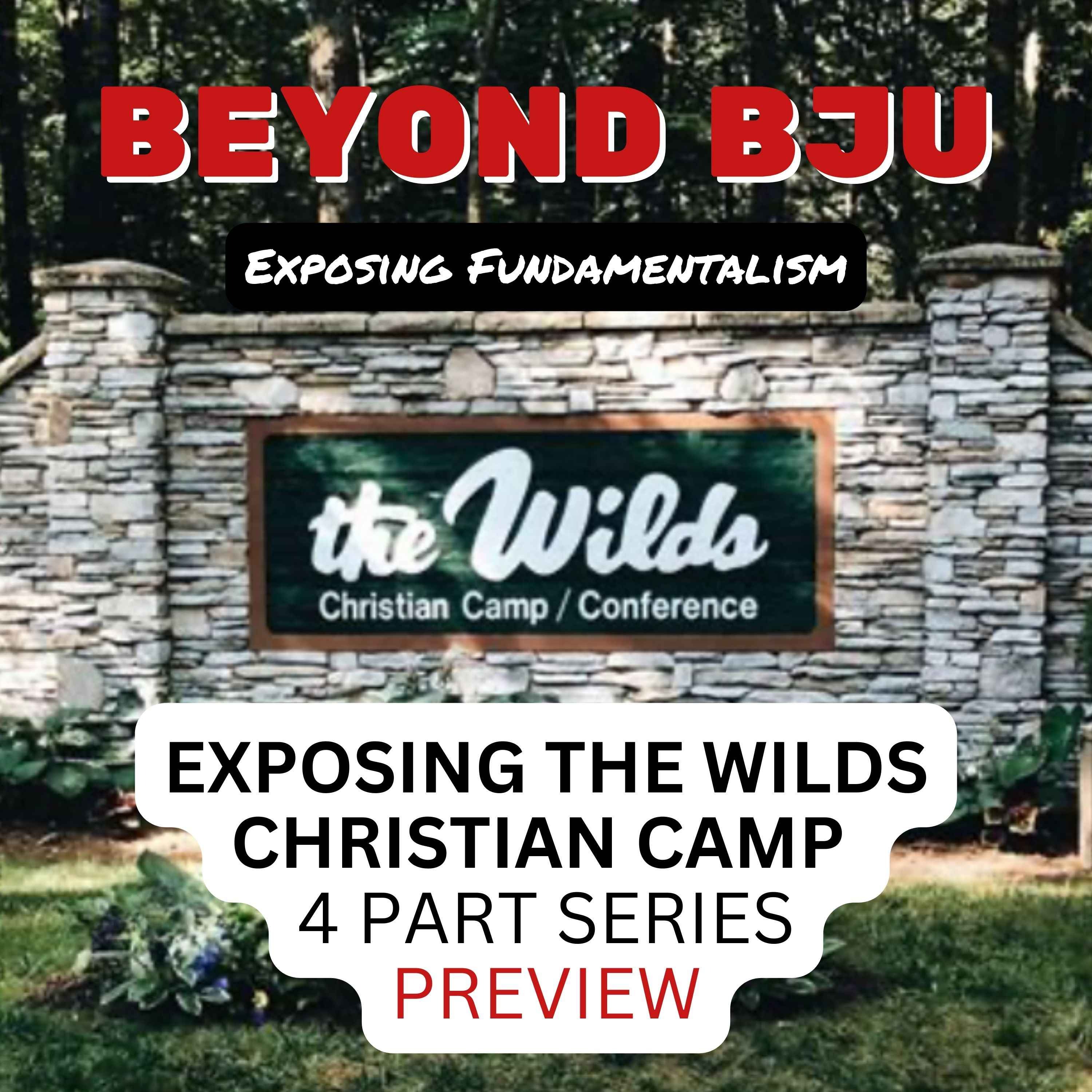 Exposing The Wilds Christian Camp - Four Part Series - Preview