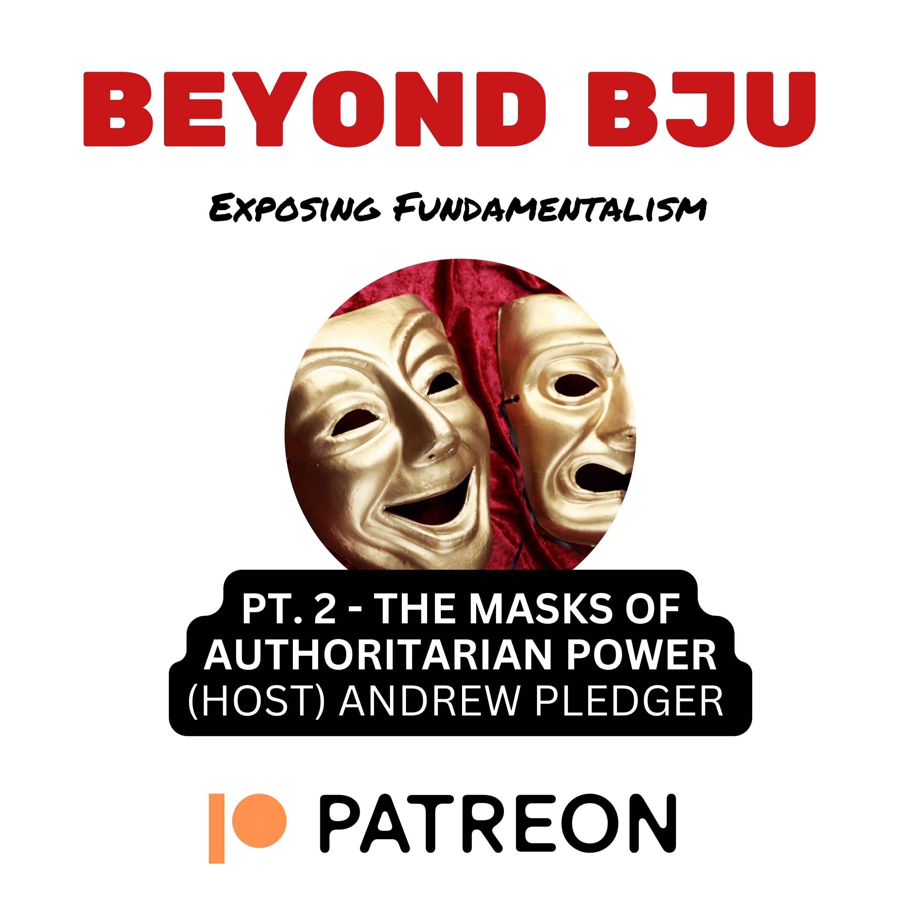Pt. 2 - Masks of Authoritarian Power - PATREON BONUS PREVIEW