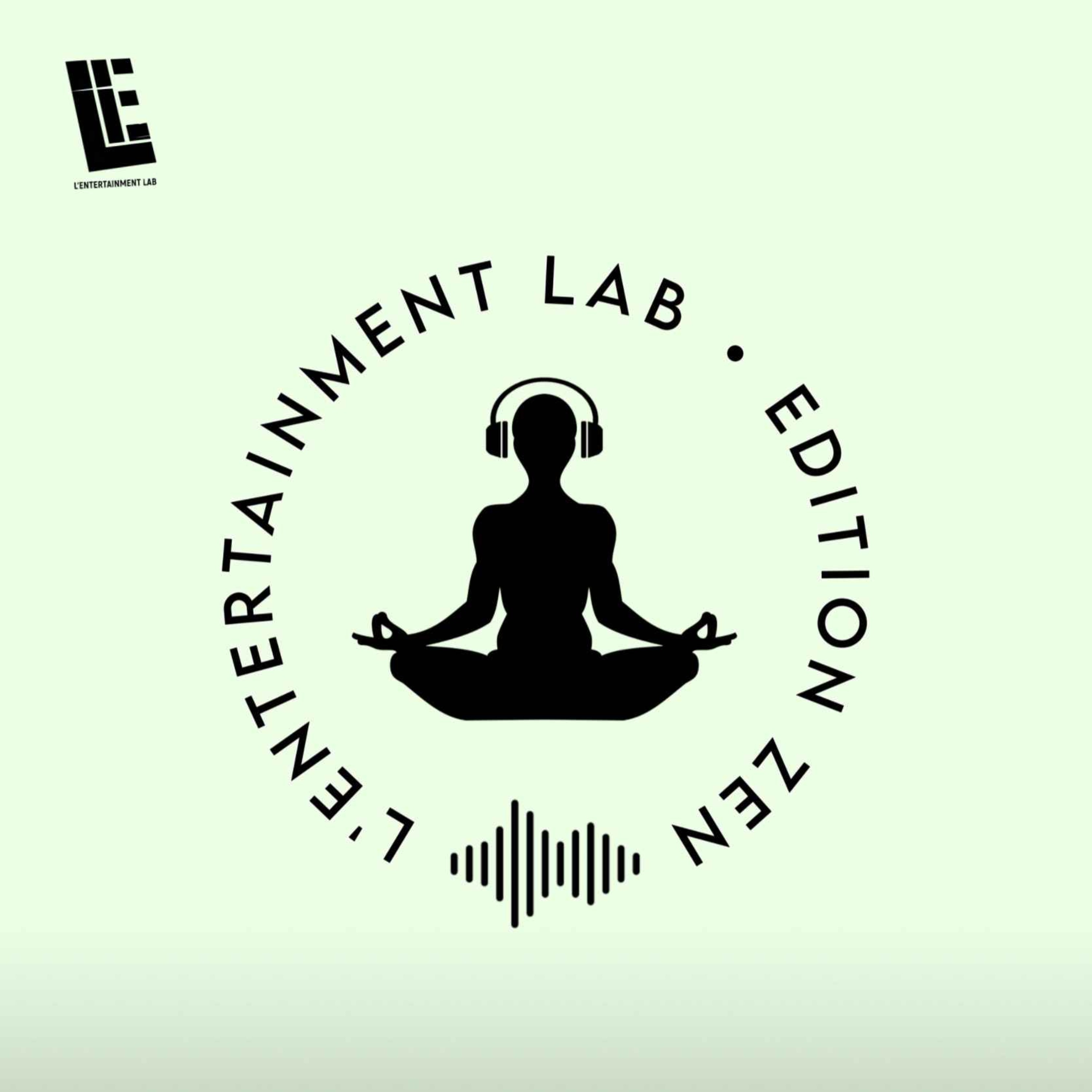 L'Entertainment Lab : Édition Zen