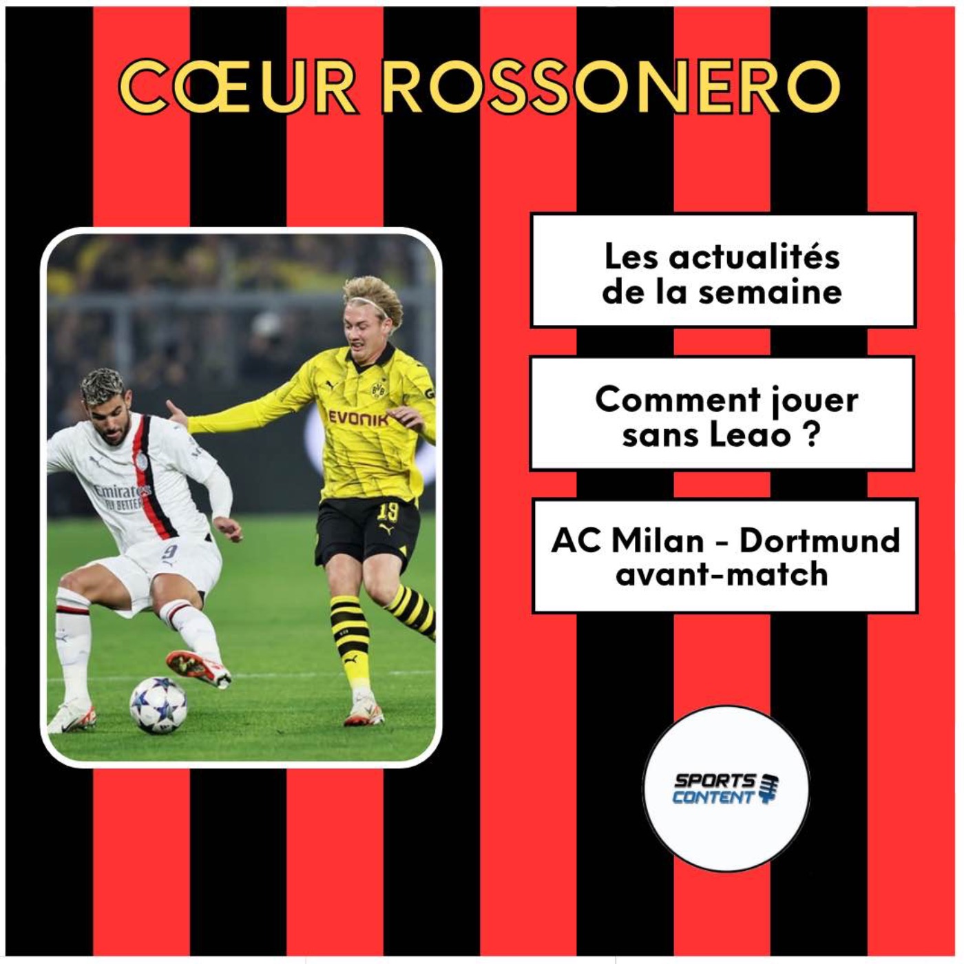AC Milan-Borussia Dortmund, l’avant-match ! episode artwork