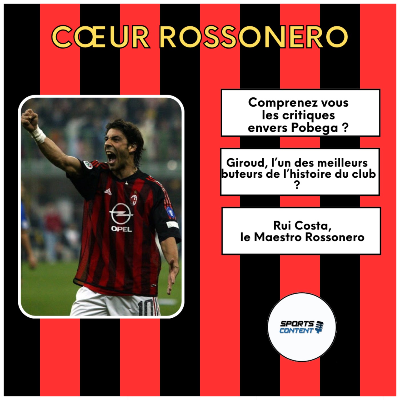 Rui Costa, le maestro Rossonero episode artwork