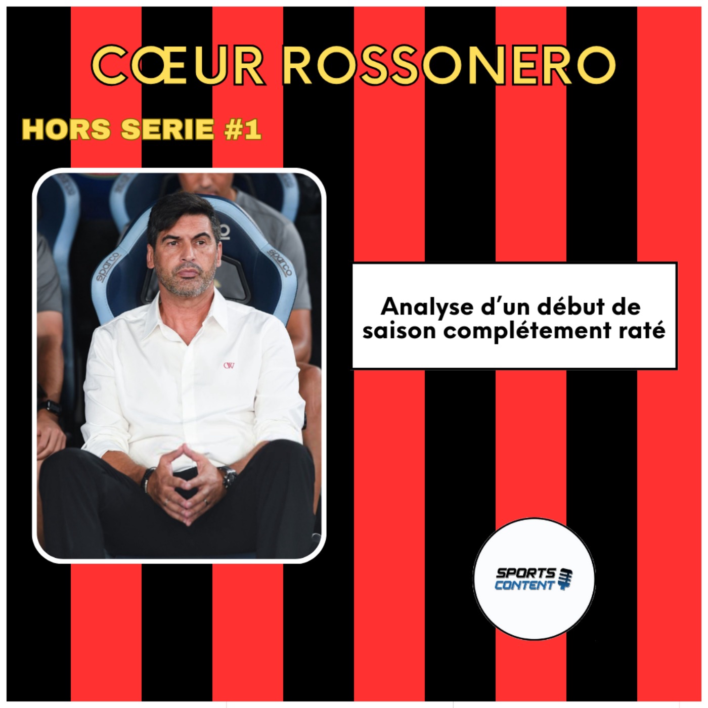 Hors Série #1 : Milan dans le dur, décryptage d'un très mauvais départ episode artwork