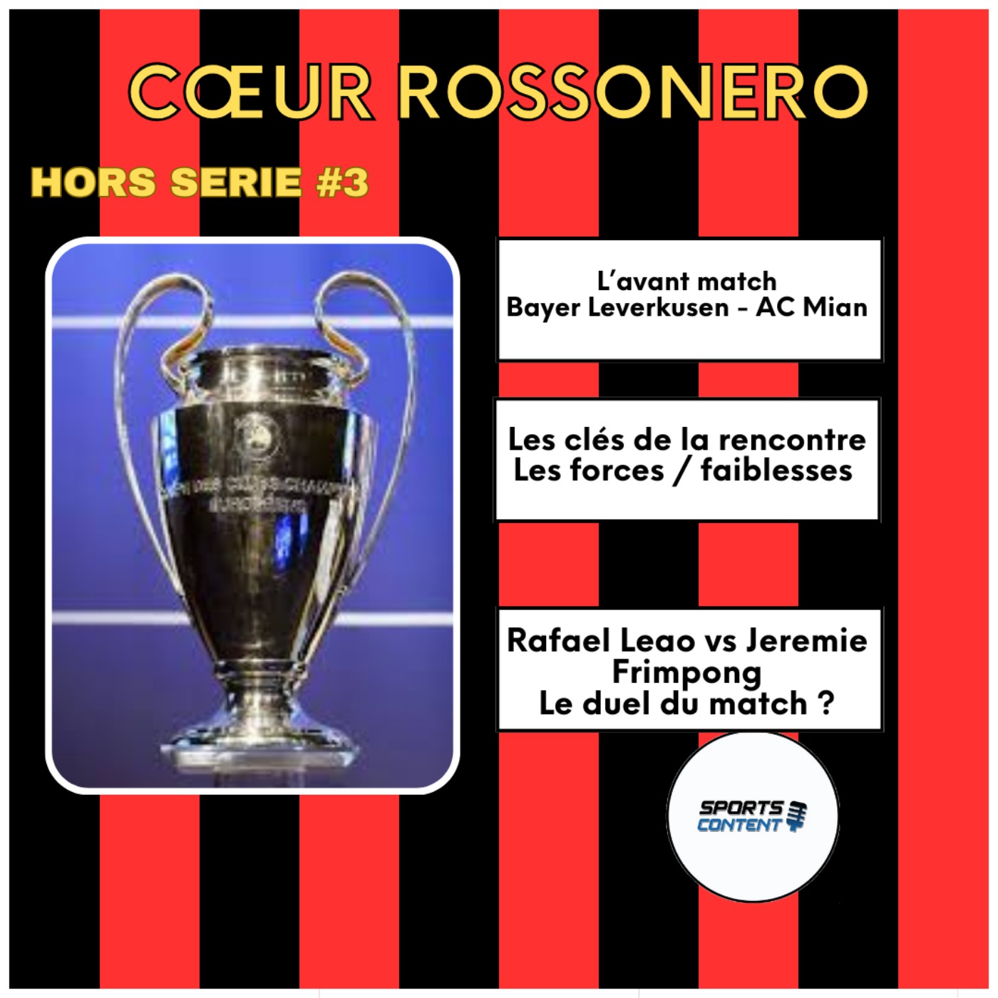 Hors Série #3  : Bayer Leverkusen - AC Milan, l'avant match !  episode artwork