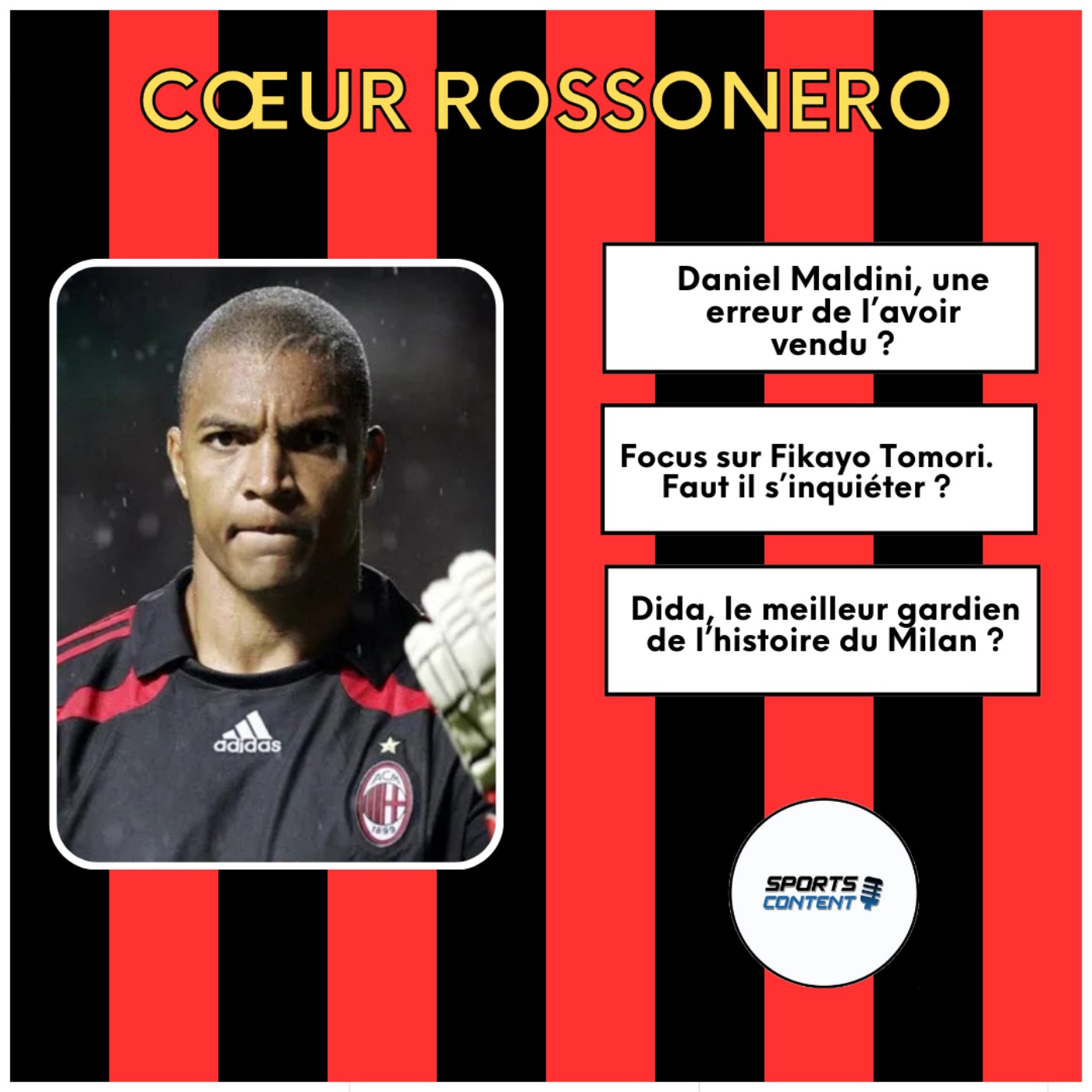 Dida, le meilleur gardien de l'histoire de L'AC Milan ? episode artwork