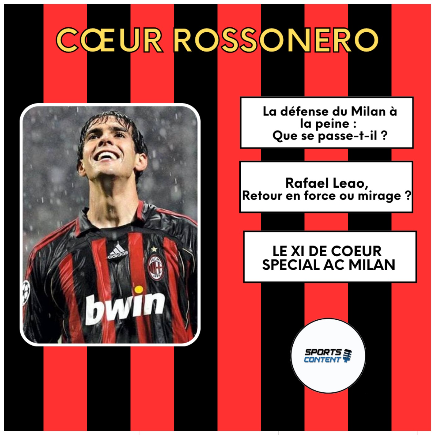 EMISSION SPECIALE : XI de Coeur AC Milan episode artwork