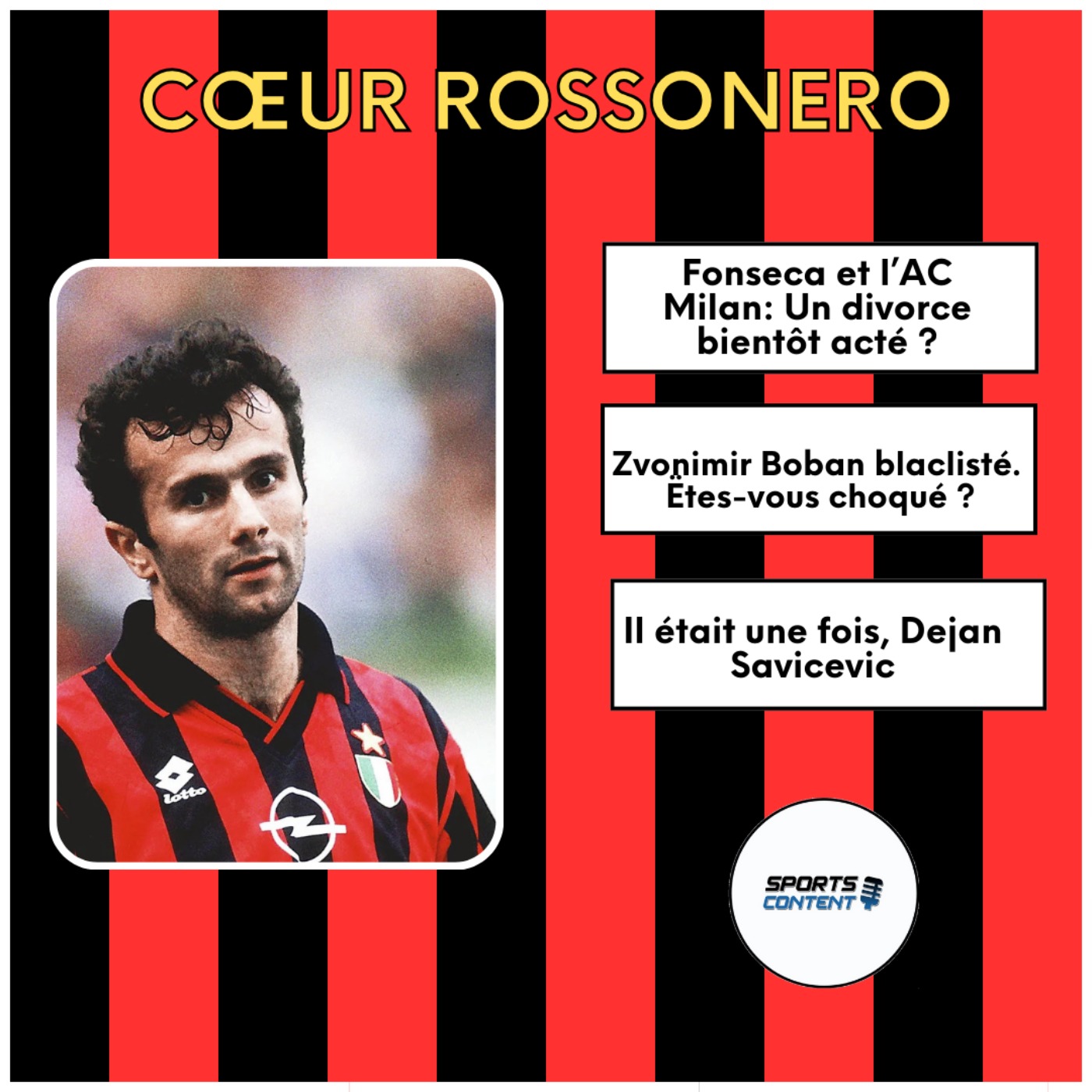 Il était une fois Dejan Savicevic, le génie du football des années 90 episode artwork