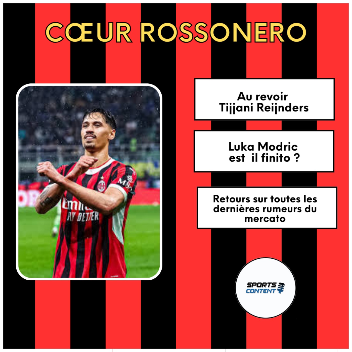 Au revoir Reijnders ! Bonjour Modric !