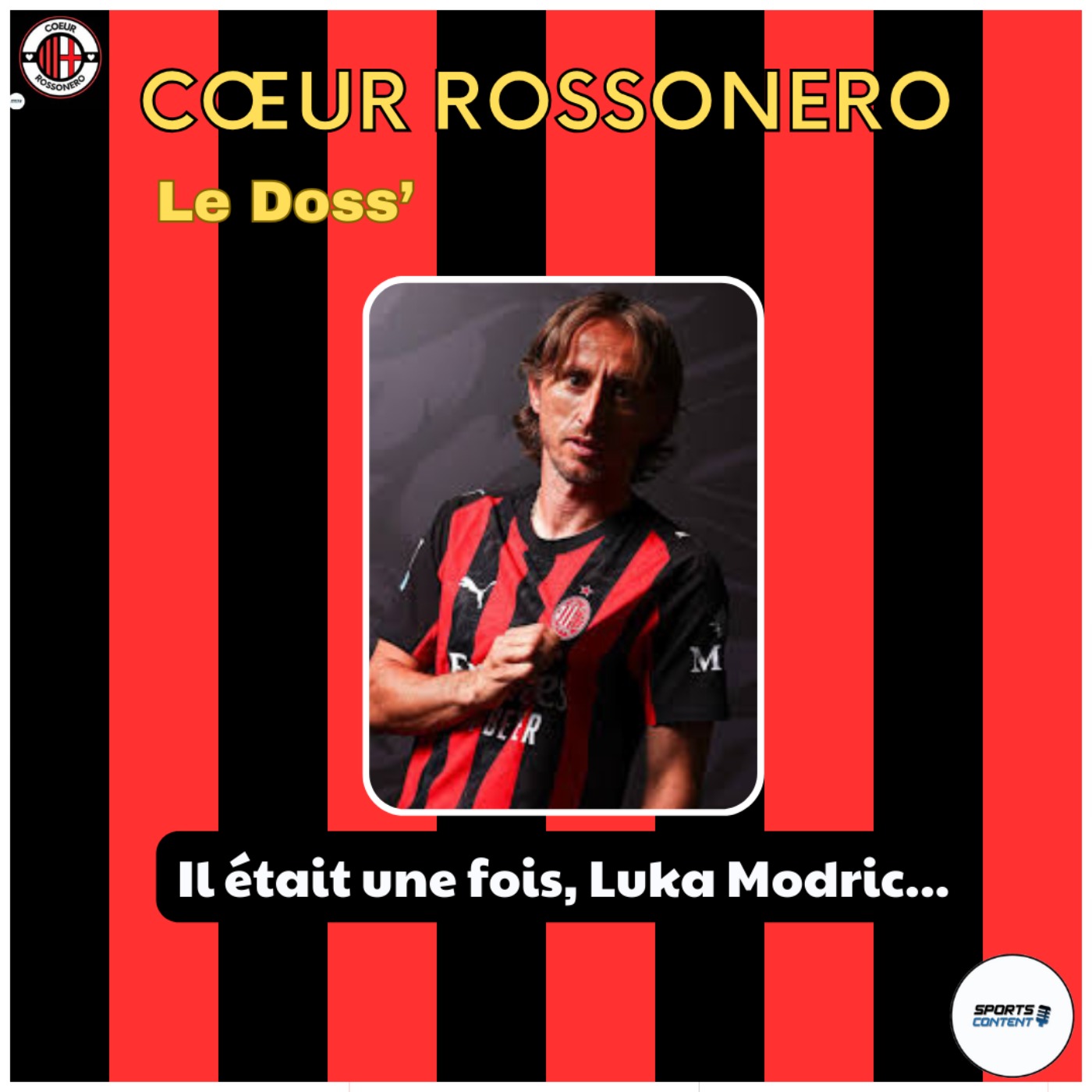 Il était une fois, Luka Modric