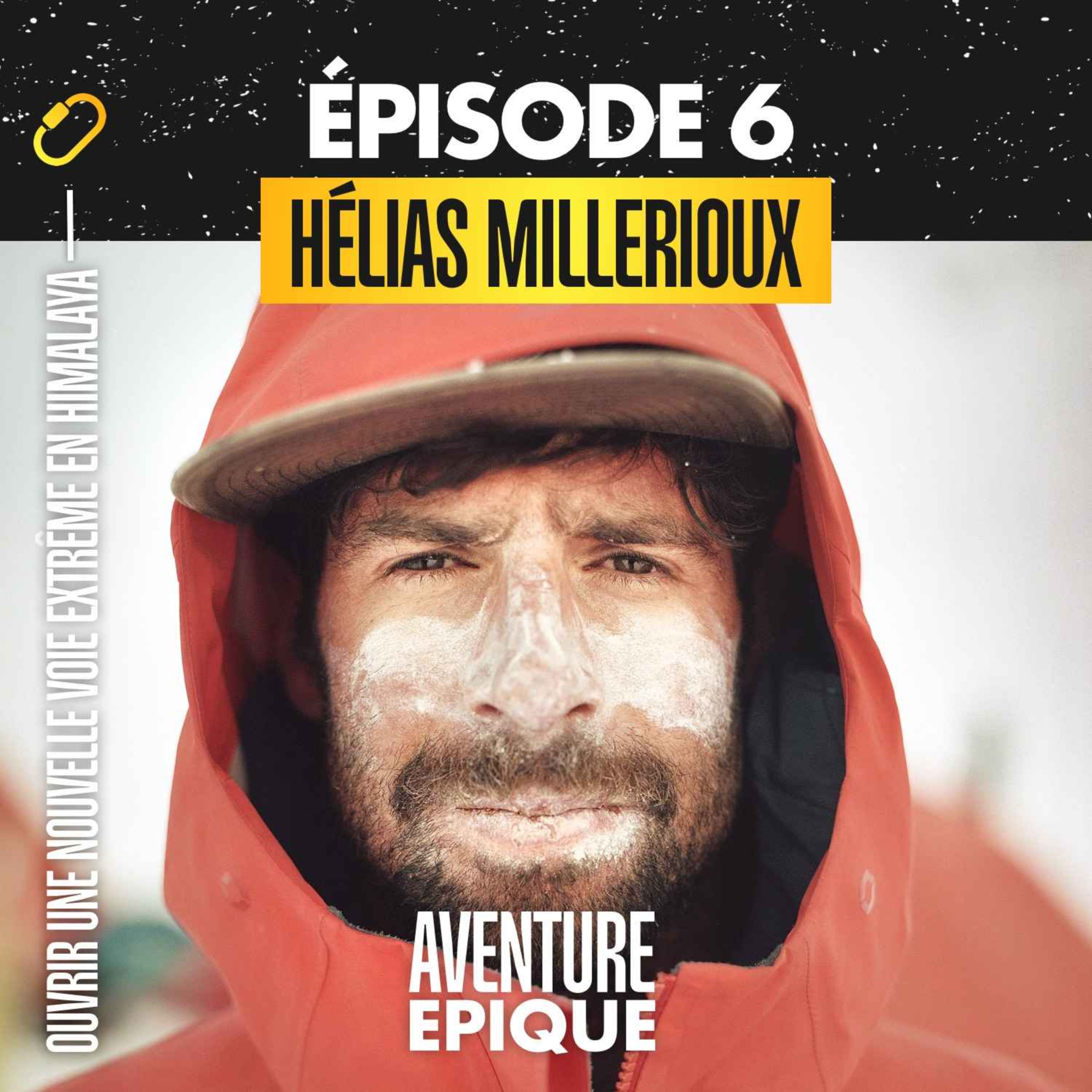 #6. Hélias Millerioux "Ouvrir une voie extrême en Himalaya"