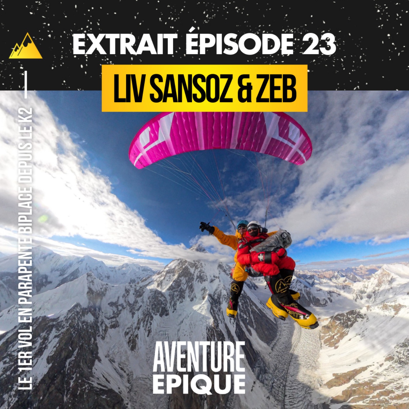 [EXTRAIT] Liv Sansoz et Zeb Roche : le 1er vol en parapente depuis le sommet du K2 episode artwork