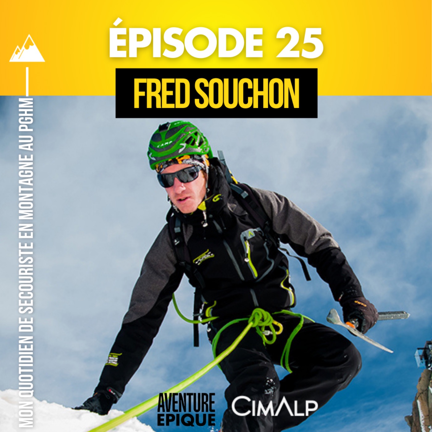 #25. Fred Souchon : mon quotidien de secouriste en montagne au PGHM de Chamonix