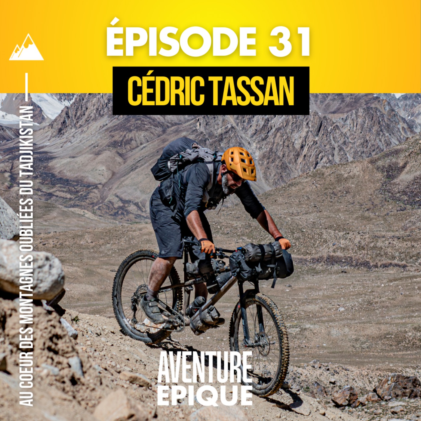 #31. Cédric Tassan, à vélo au coeur des montagnes oubliées du Tajikistan