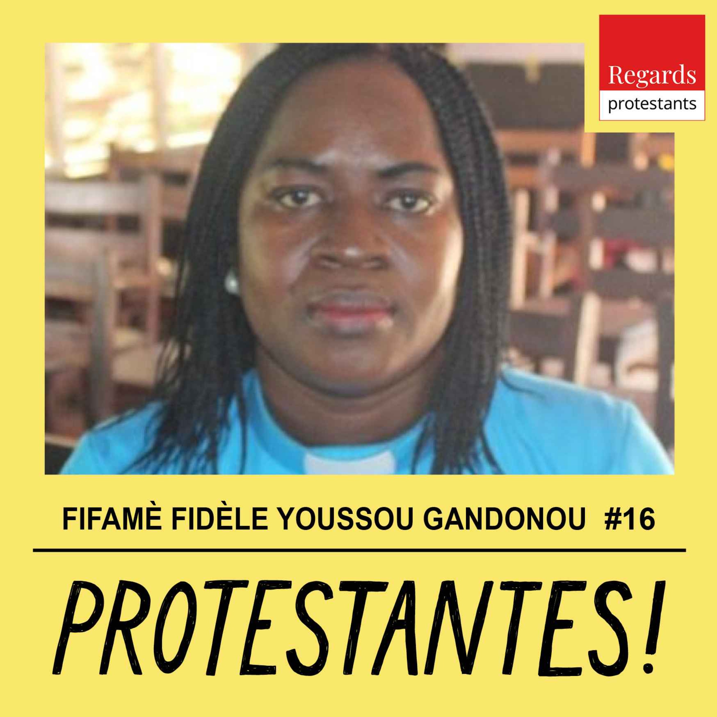 cover art for Féminisme et christianisme, à partir du contexte africain - avec FIFAMÈ FIDÈLE YOUSSOU GANDONOU - #16