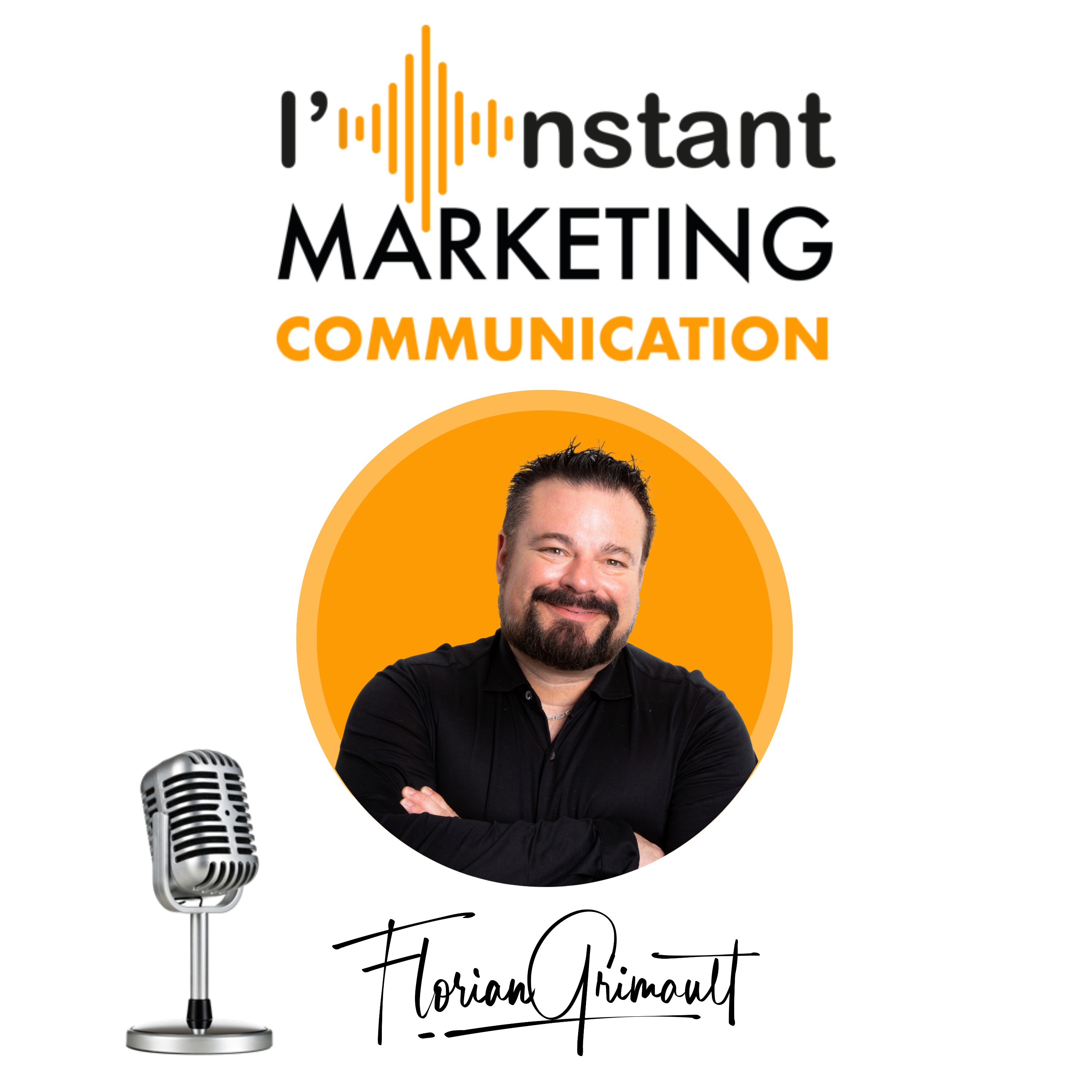 Épisode 70 « Fidéliser sans promo : l’art du storytelling émotionnel» Podcast « L’Instant MARKETING COMMUNICATION » de Florian GRIMAULT.GRIMAULT.