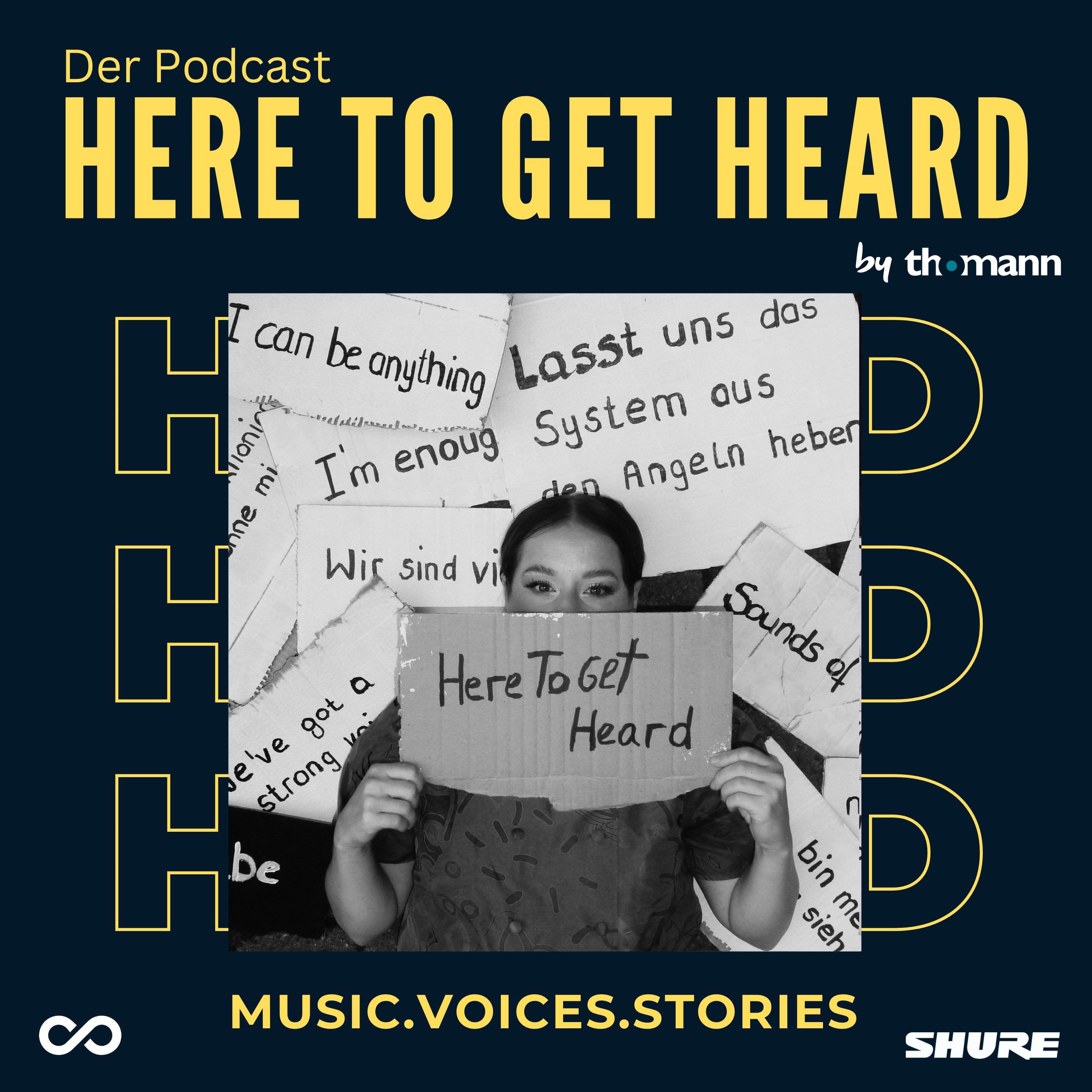 HERE TO GET HEARD