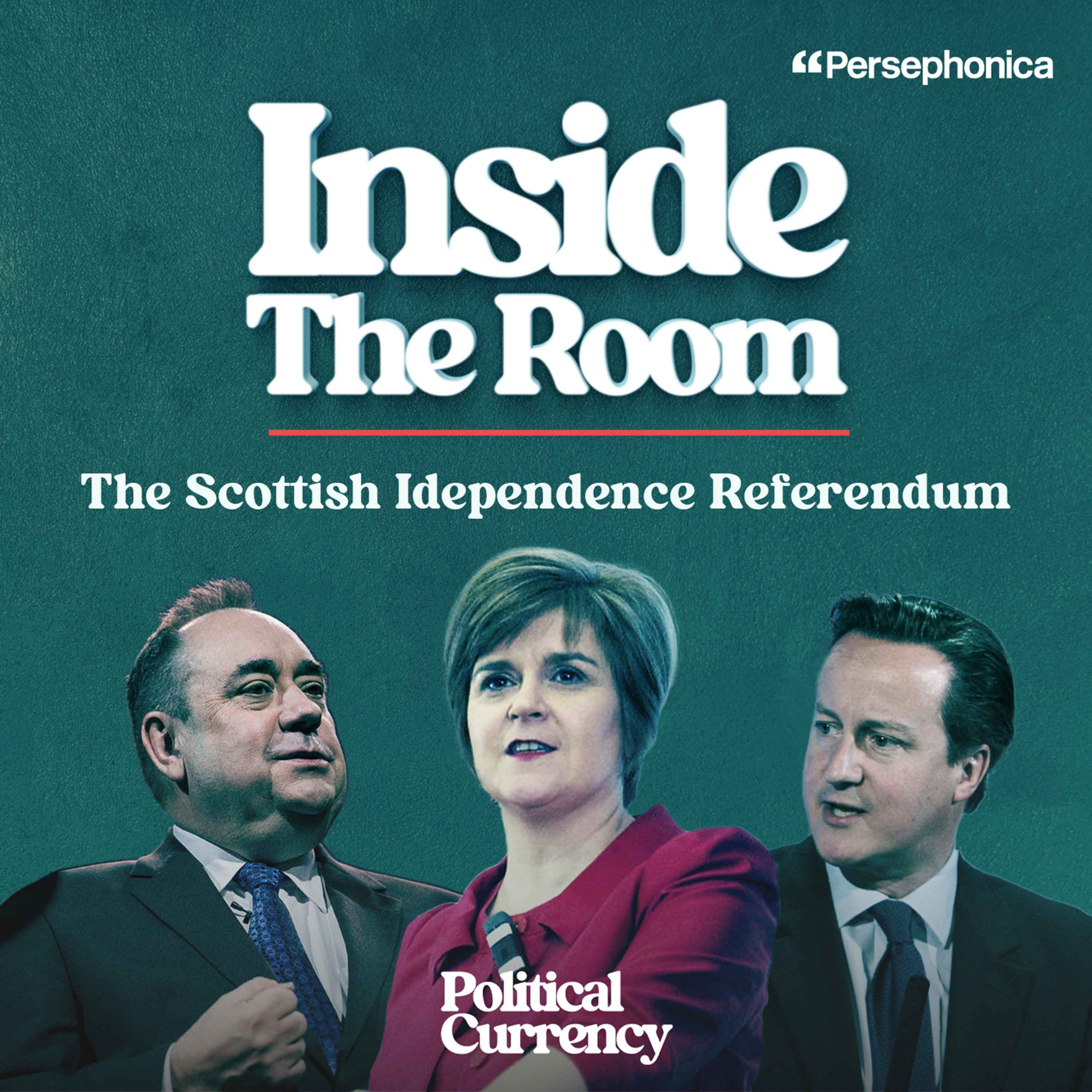 Inside The Room: The Scottish Independence Referendum (Part 1: The vote is granted)