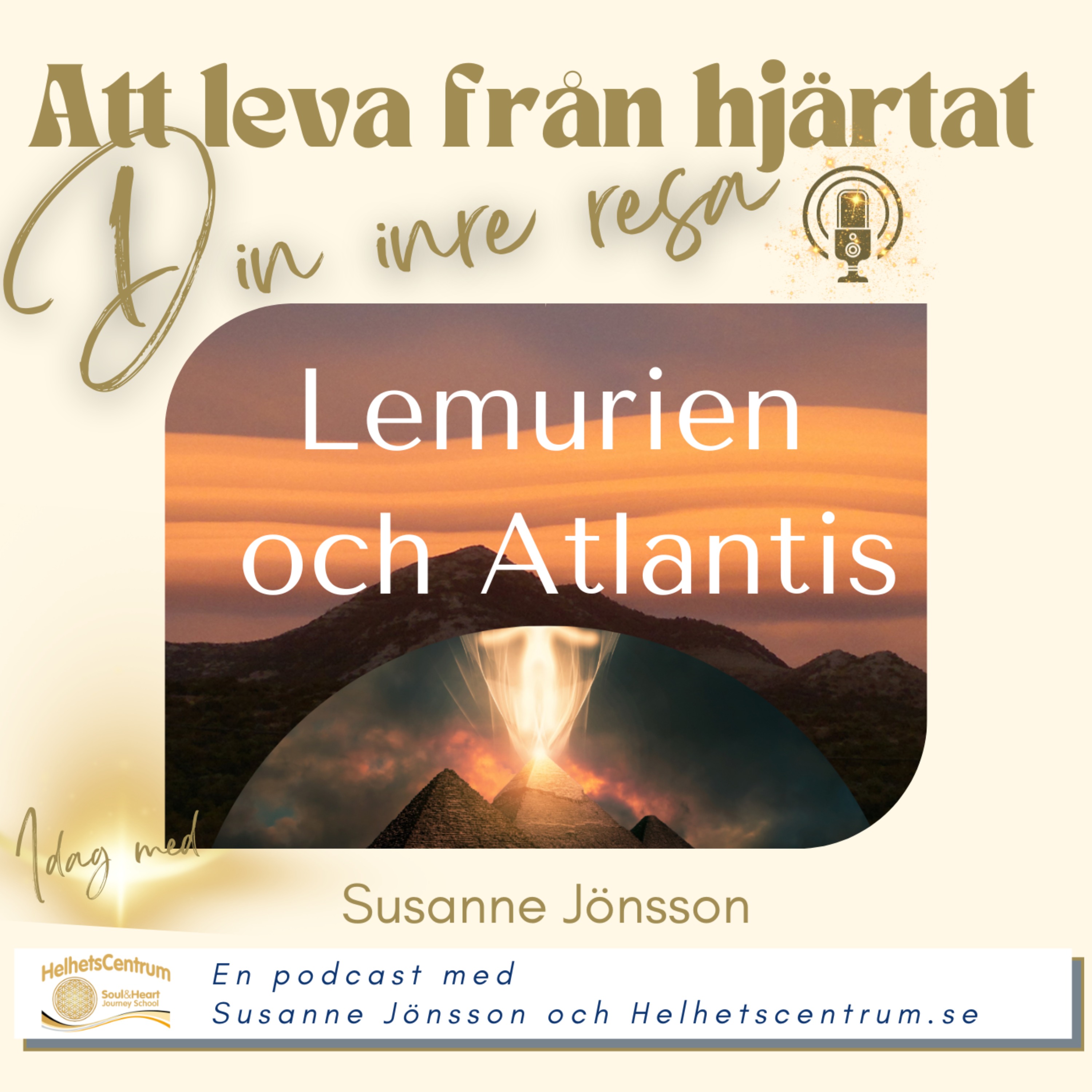 Om Lemurien och Atlantis med Susanne Jönsson