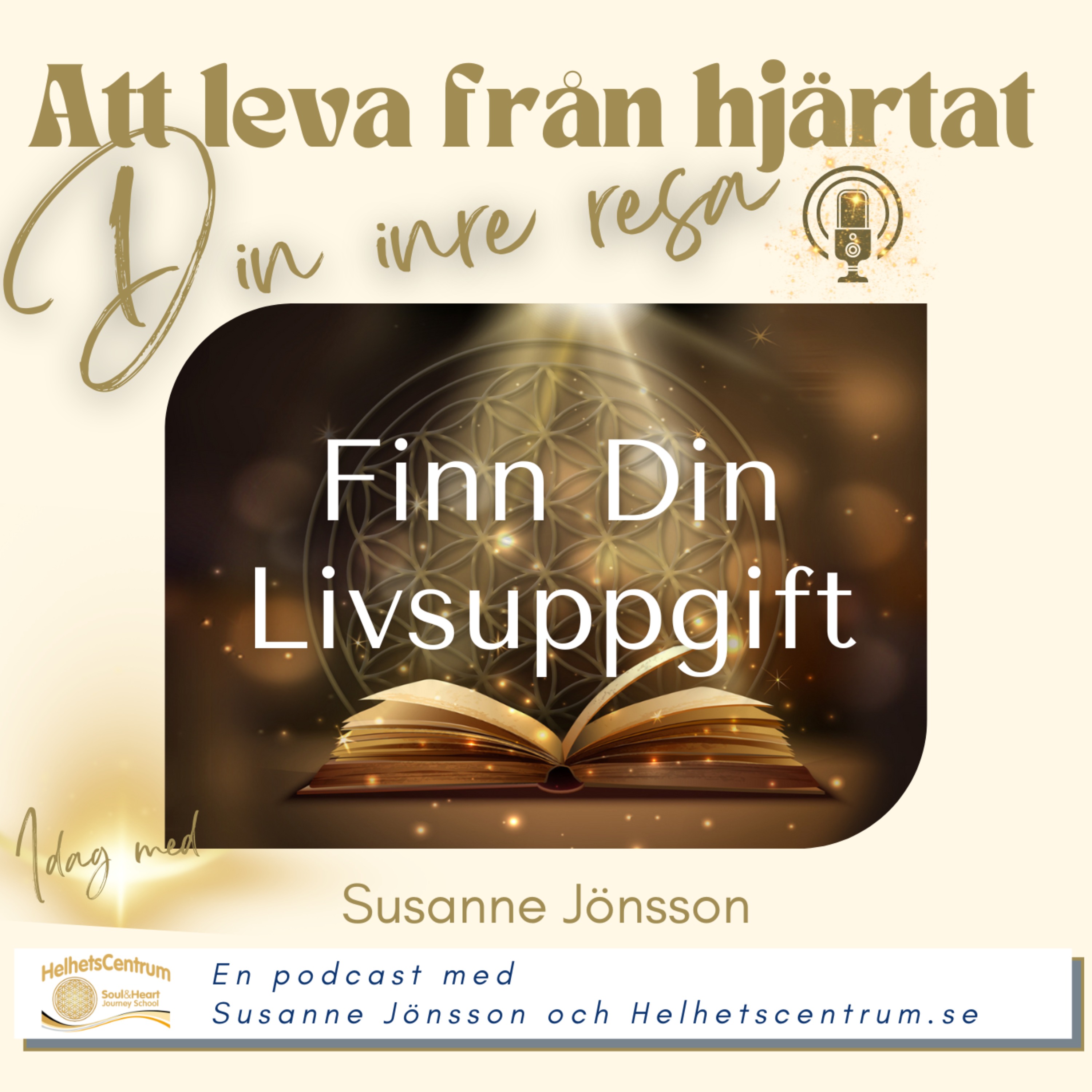 Susanne Jönsson om hur du kan Finna din livsuppgift