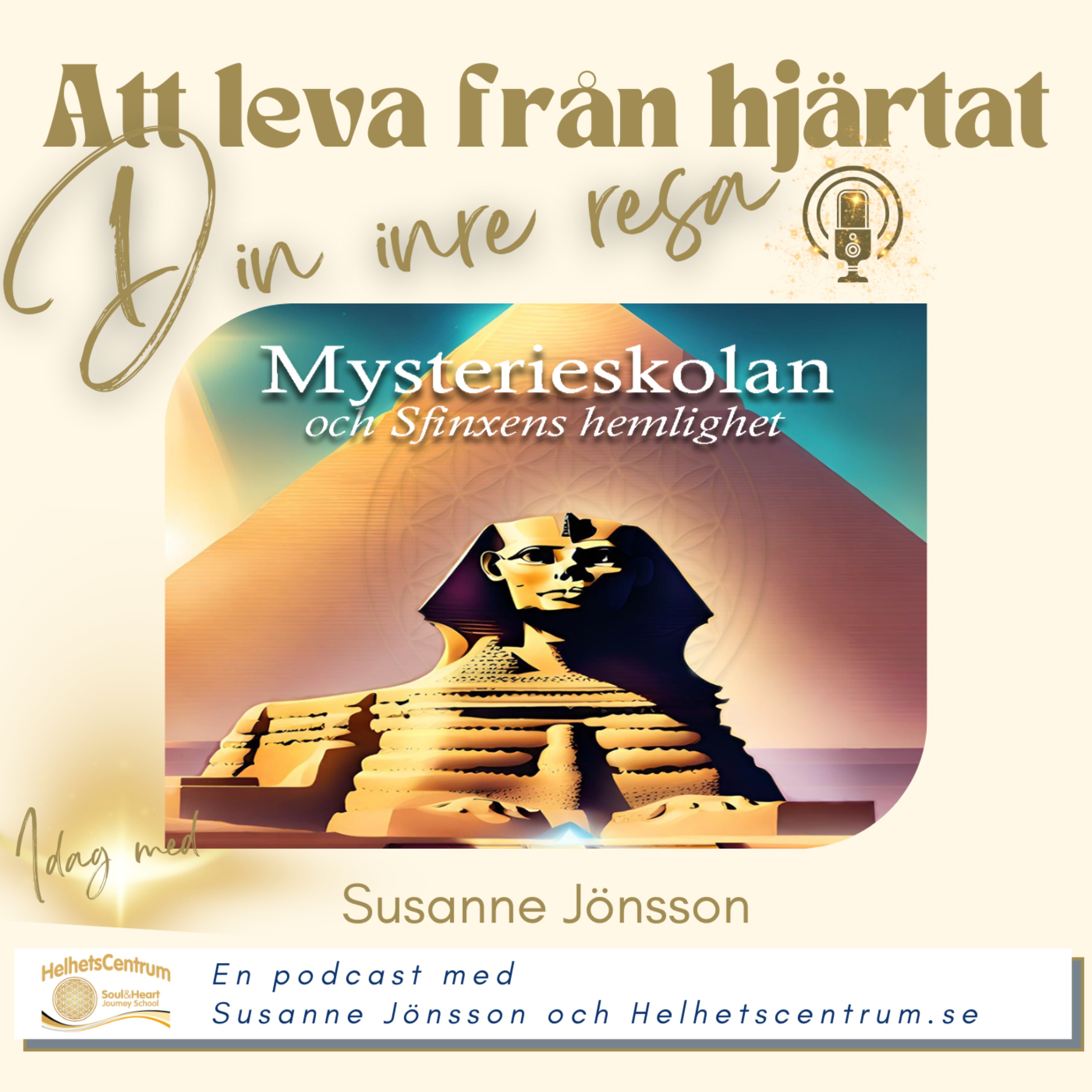 Mysterieskolan och sambandet med Lemurien och Atlantis, med Susanne Jönsson
