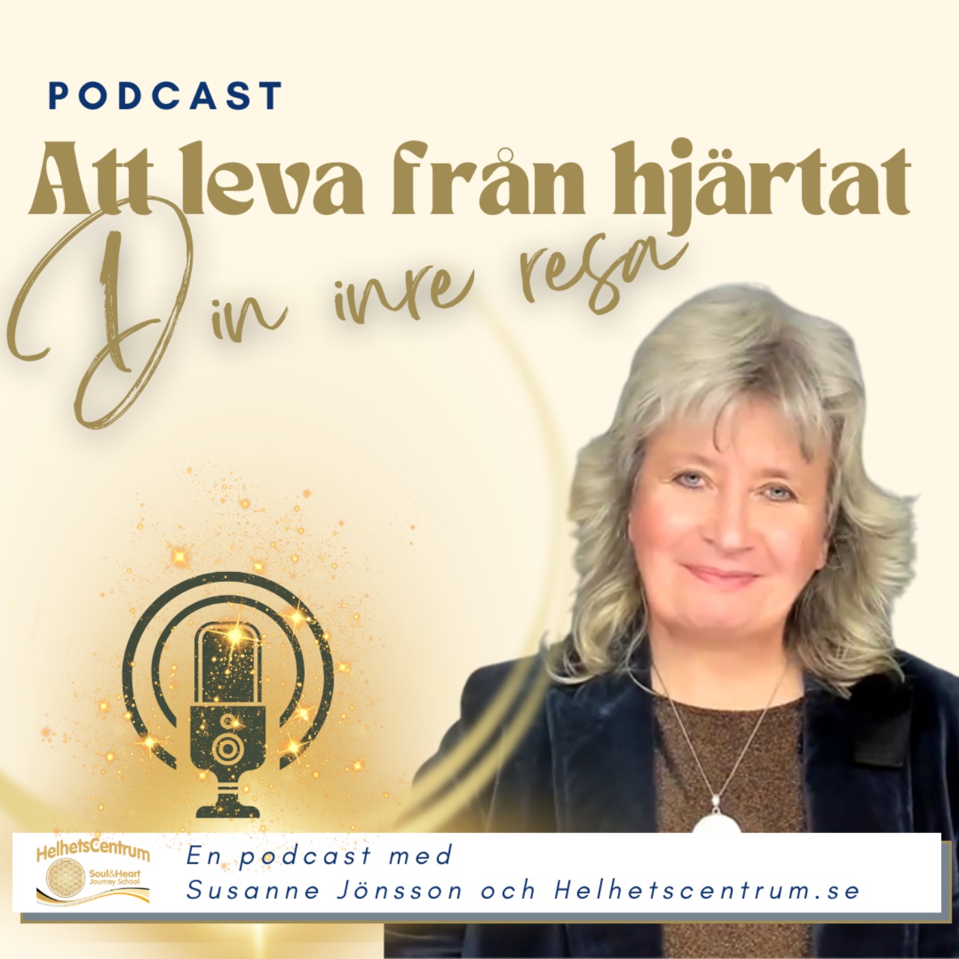 Att leva från hjärtat - Din inre resa podcast artwork