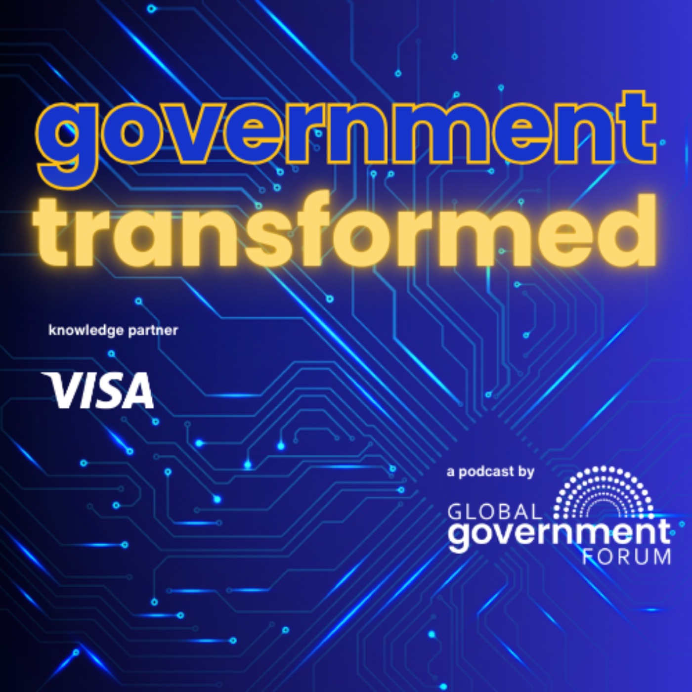 Introducing Government Transformed, a podcast by Global Government Forum episode artwork