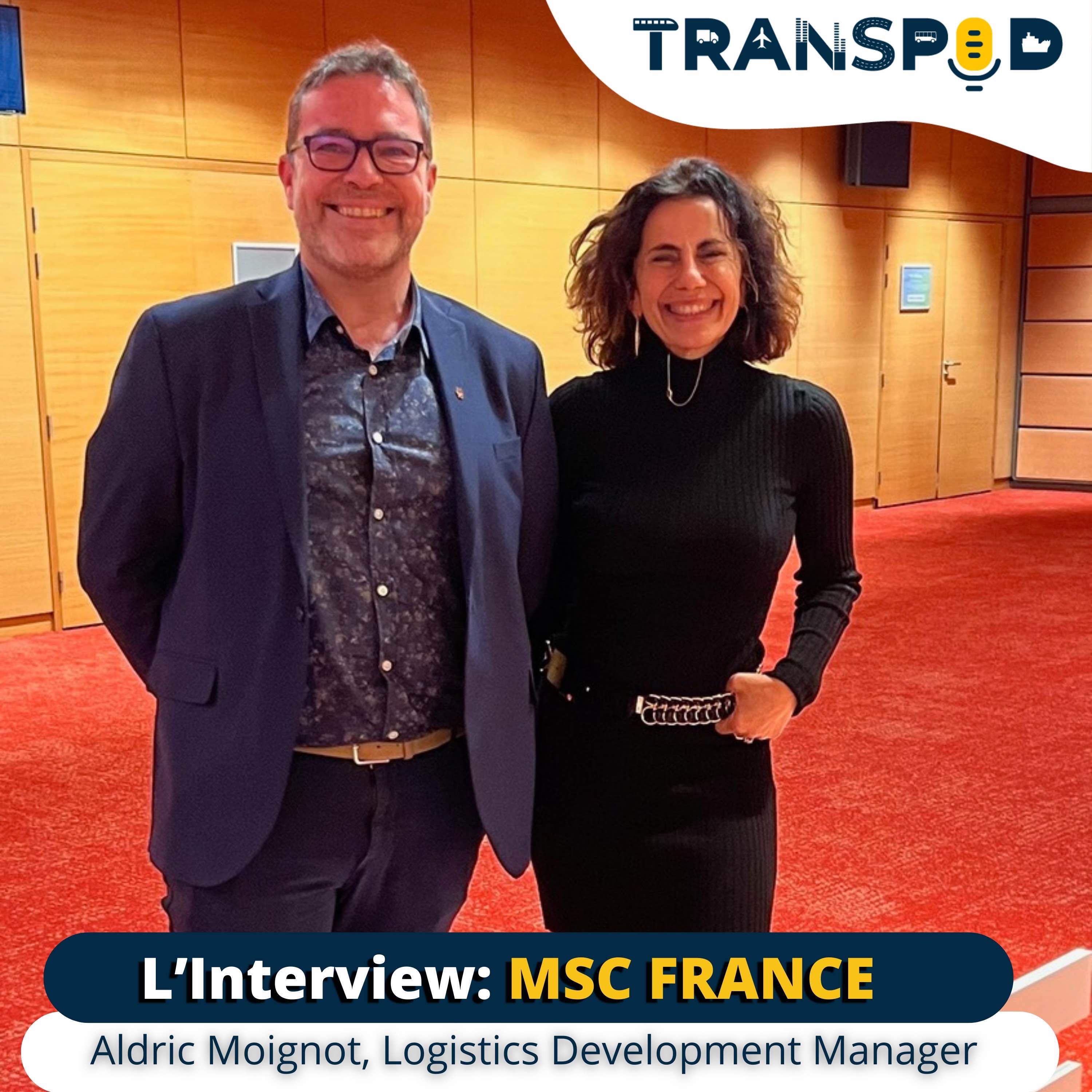Transpod L'Interview : Aldric Moignot, Logistics Development Manager chez MSC France