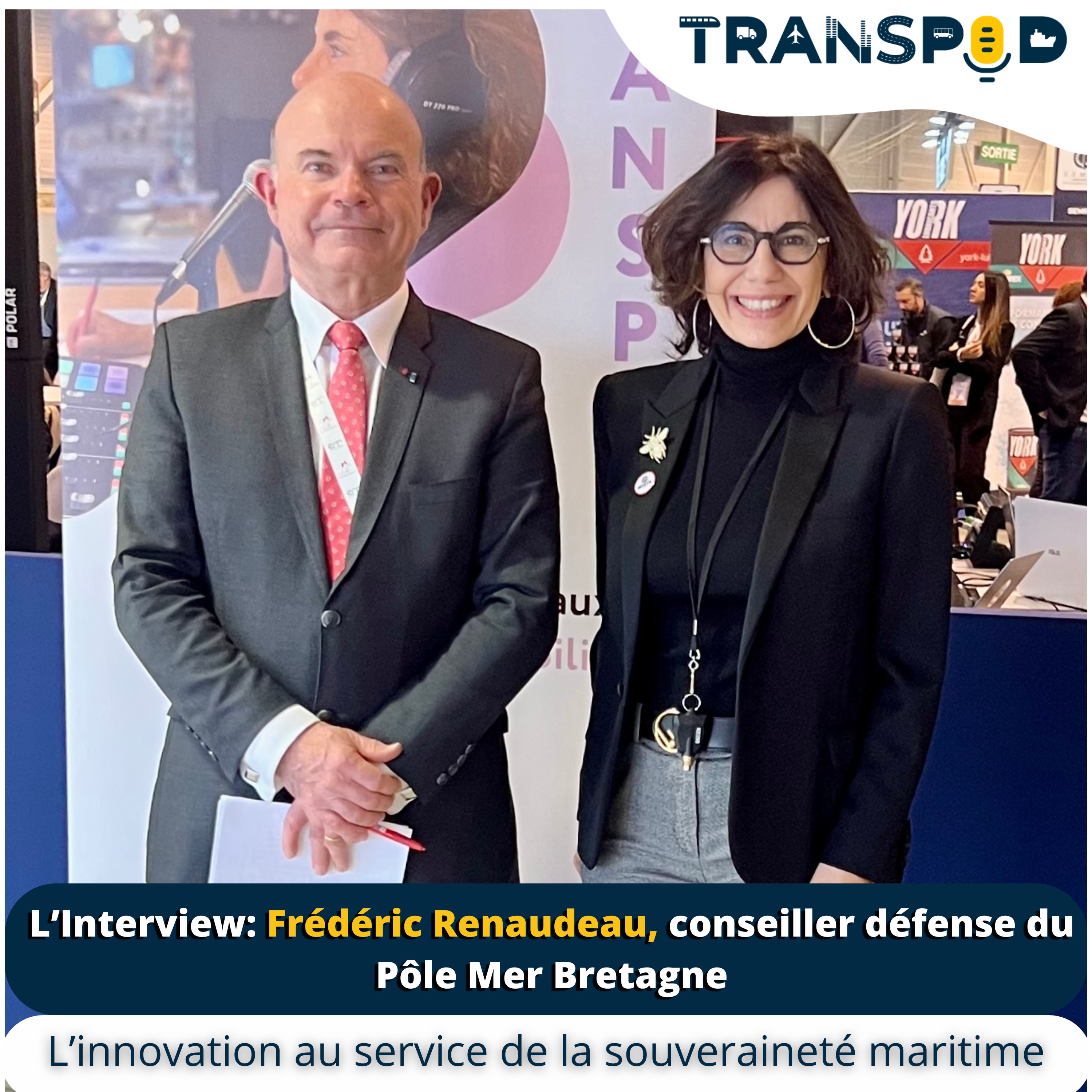 Transpod l’Interview : Frédéric Renaudeau, conseiller défense du Pôle Mer Bretagne