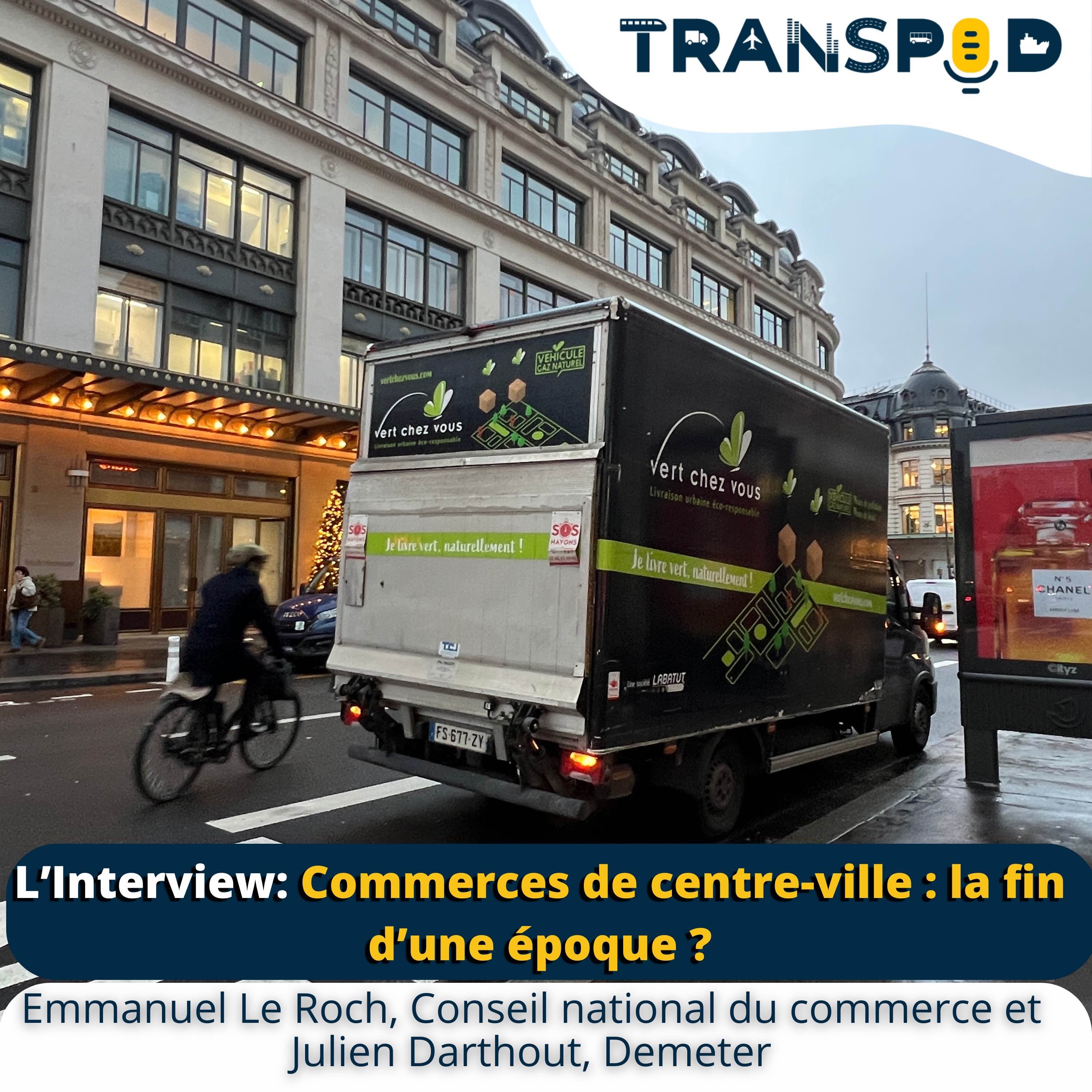 Transpod L'interview : Commerces de centre-ville : la fin d’une époque ?