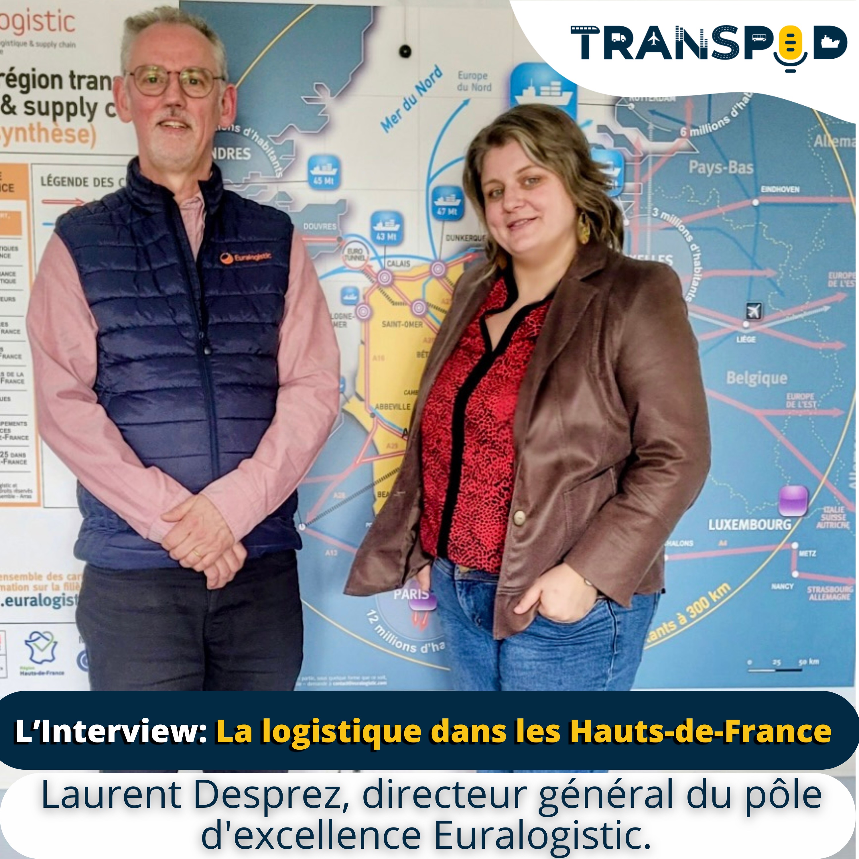 Transpod L'interview :  La logistique dans les Hauts-de-France