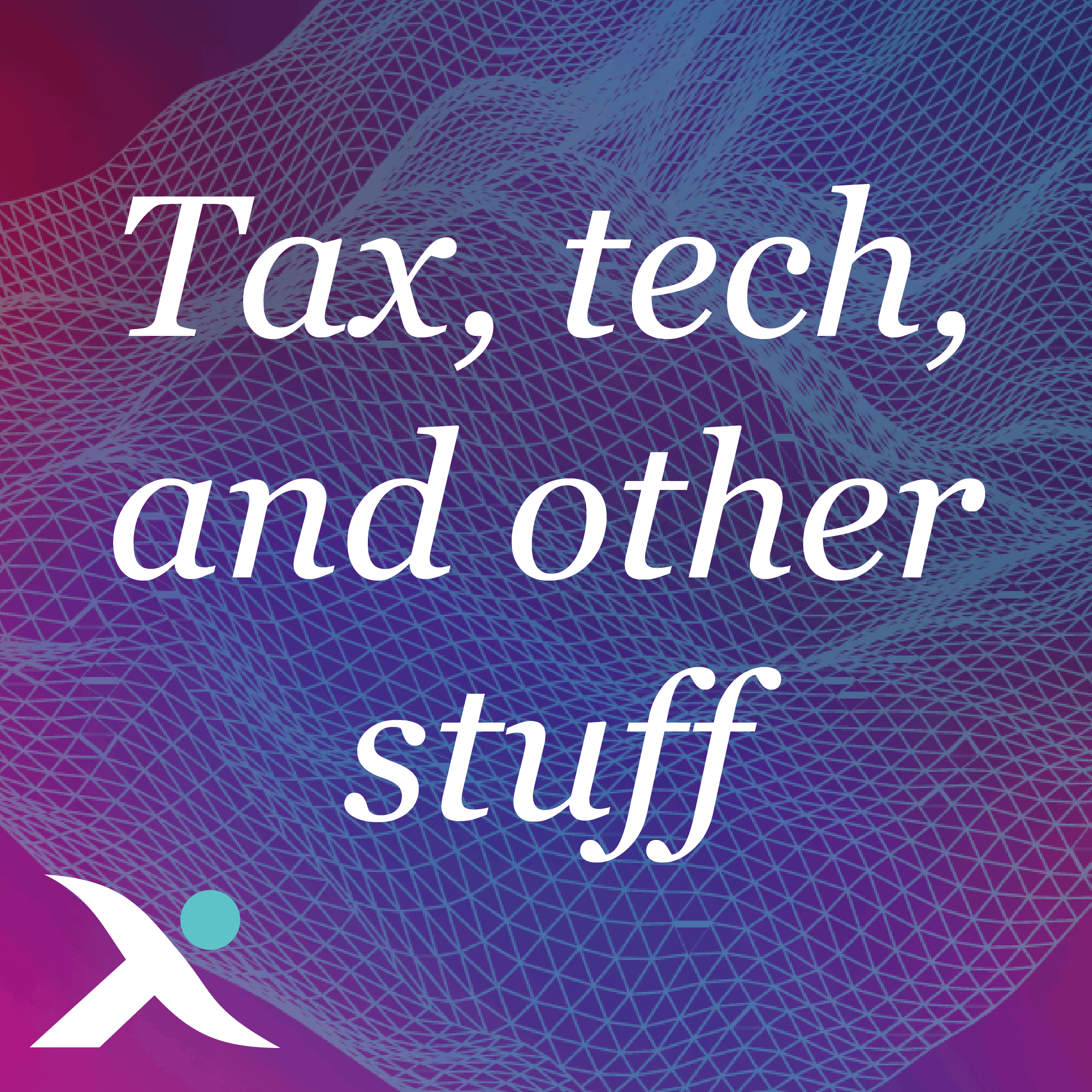 Tax, tech, and other stuff