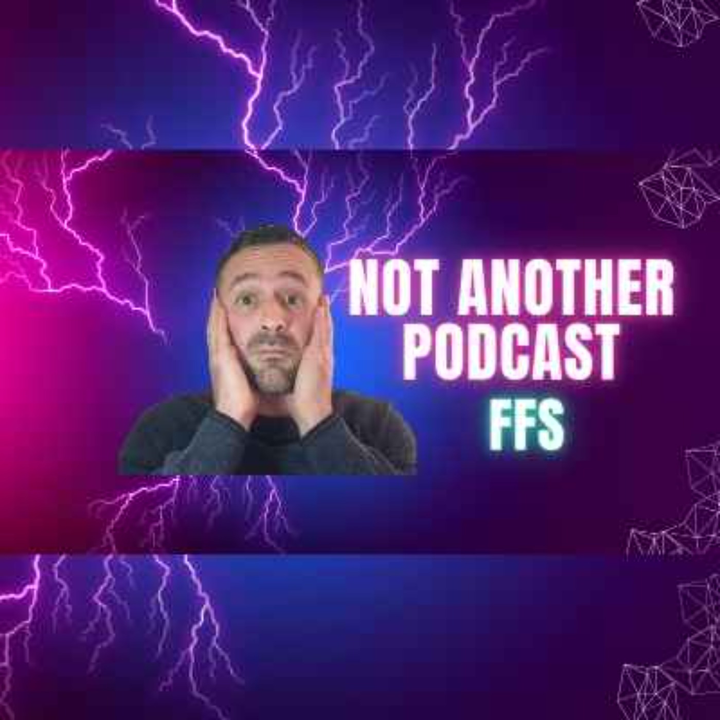 Not Another Podcast FFS podcast artwork