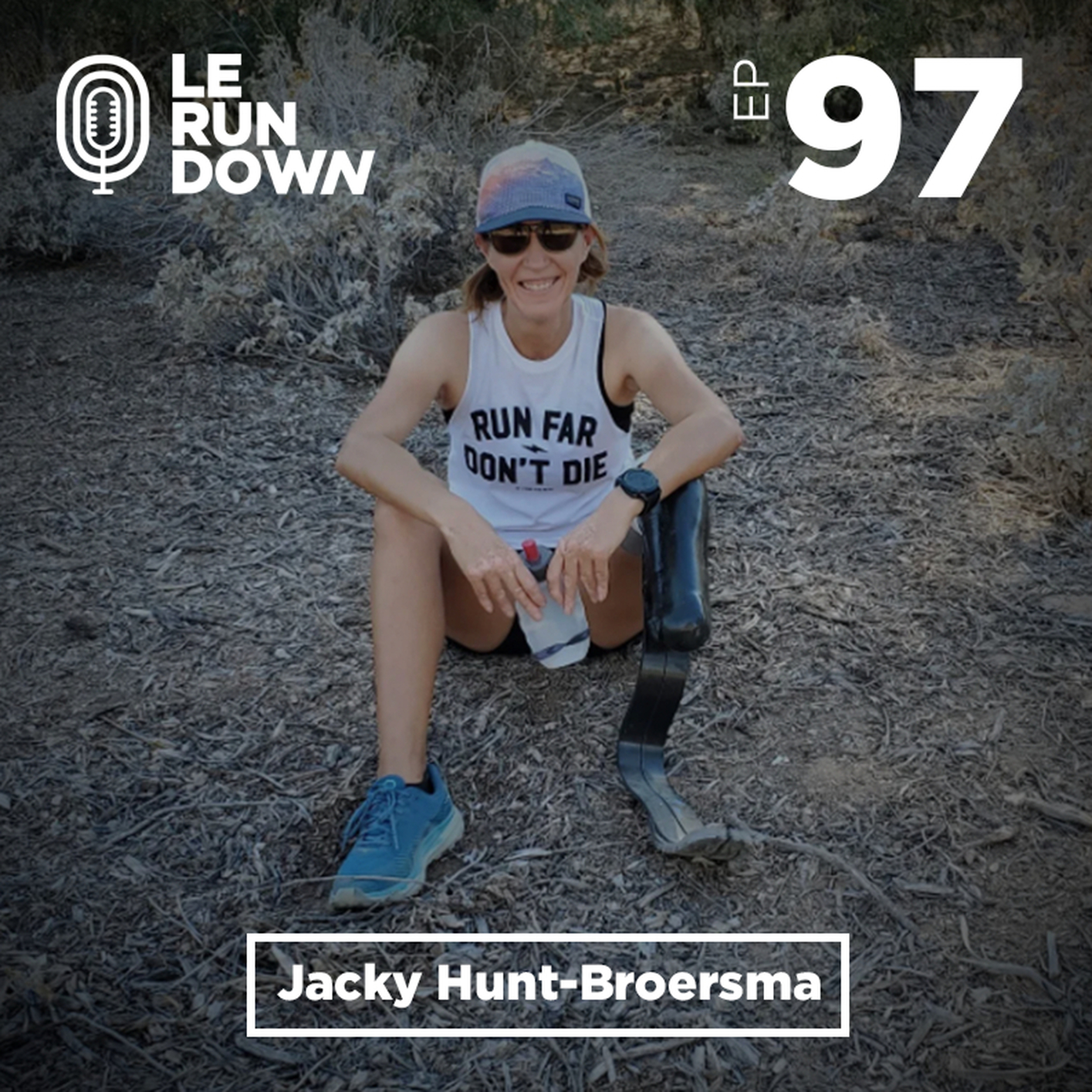#97: Jacky Hunt-Broersma: Ultrarunner, Amputee, Mom, 104 marathons in 104 days, Human potential